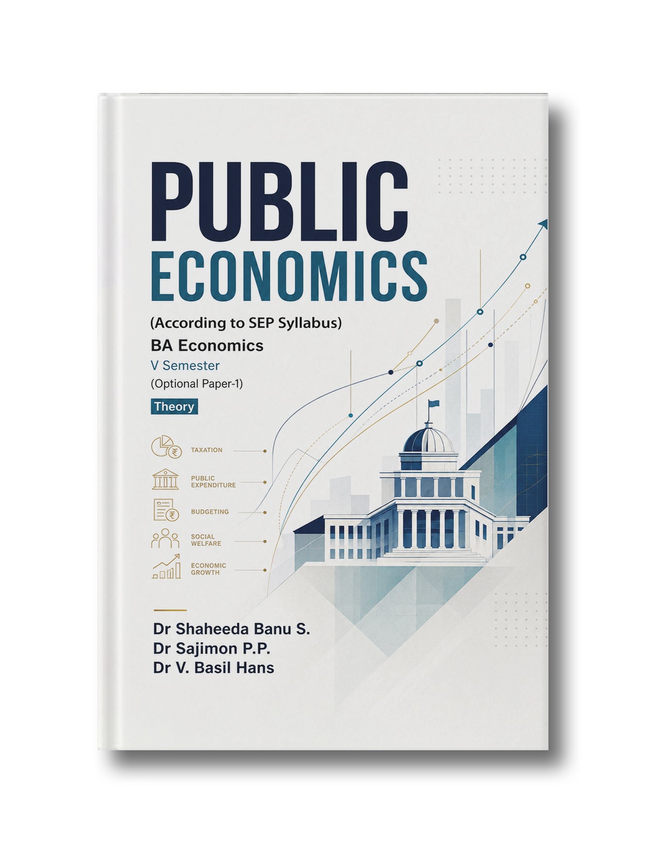 Public Economics: BA Economics V Semester (According to SEP Syllabus) (Optional Paper-1) Theory