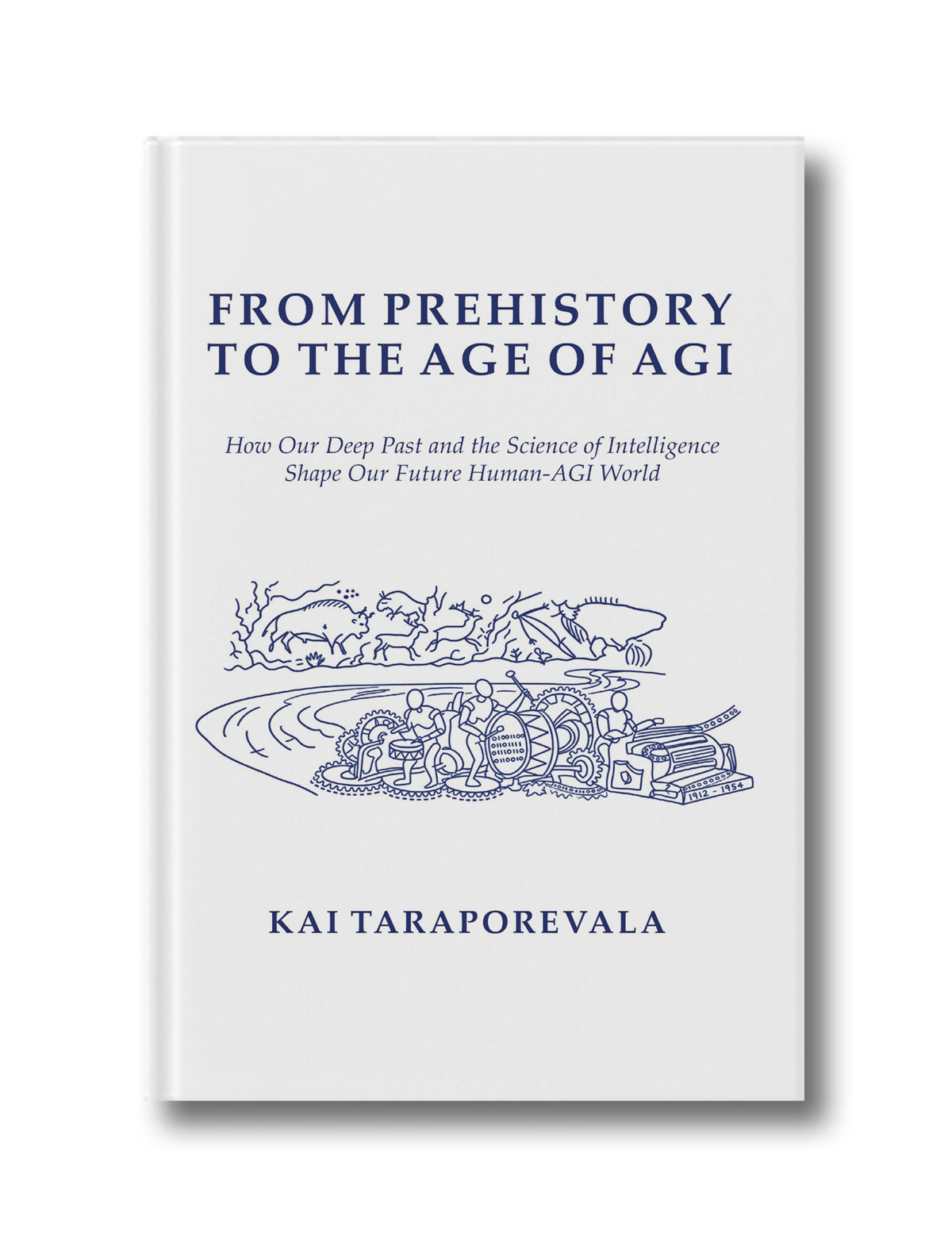 From Prehistory to the Age of AGI: How Our Deep Past and the Science of Intelligence Shape Our Future Human-AGI World