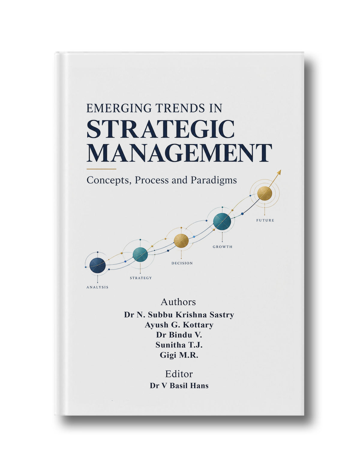 Emerging Trends in Strategic Management: Concepts, Process and Paradigms