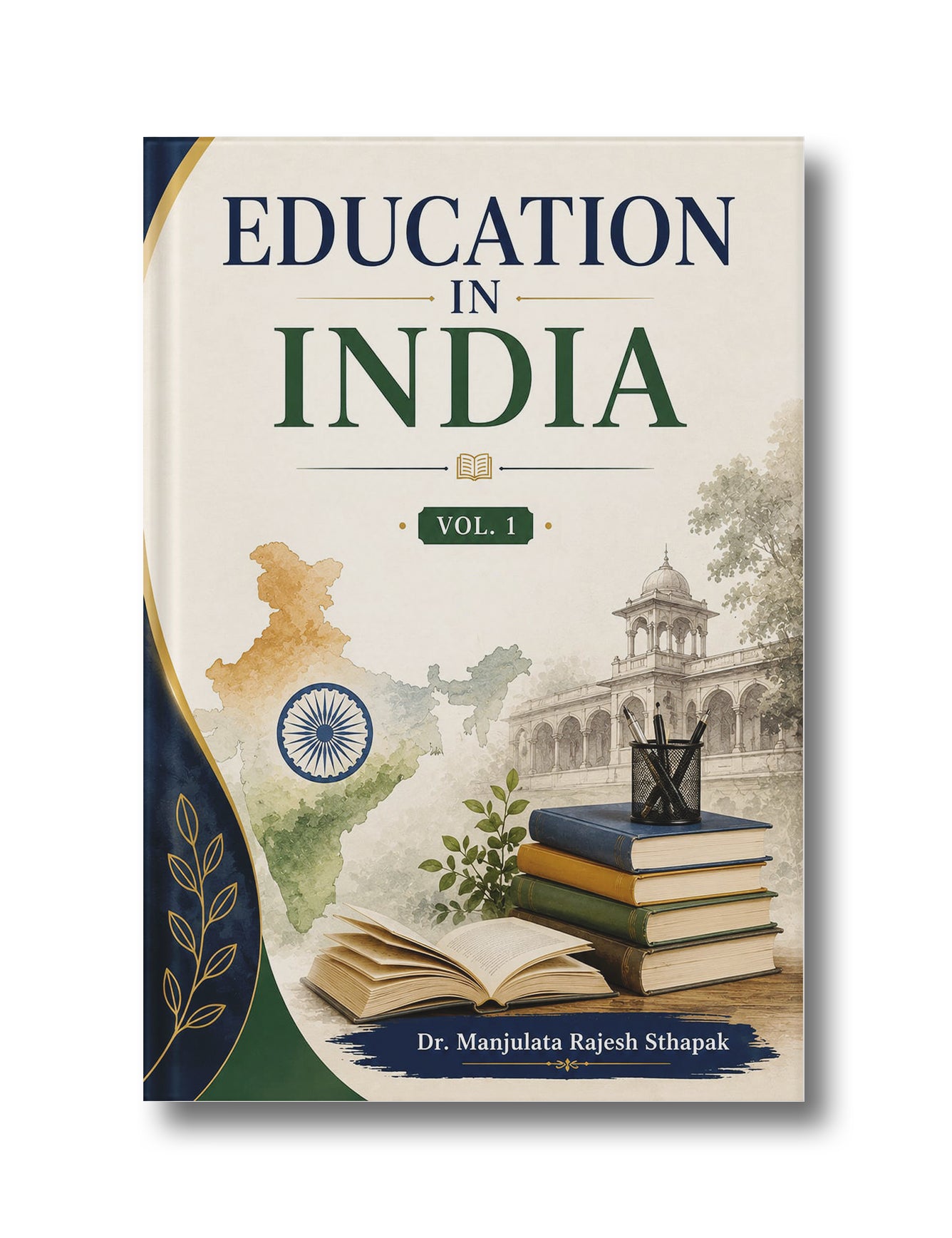 Education in India: Vol. - 1