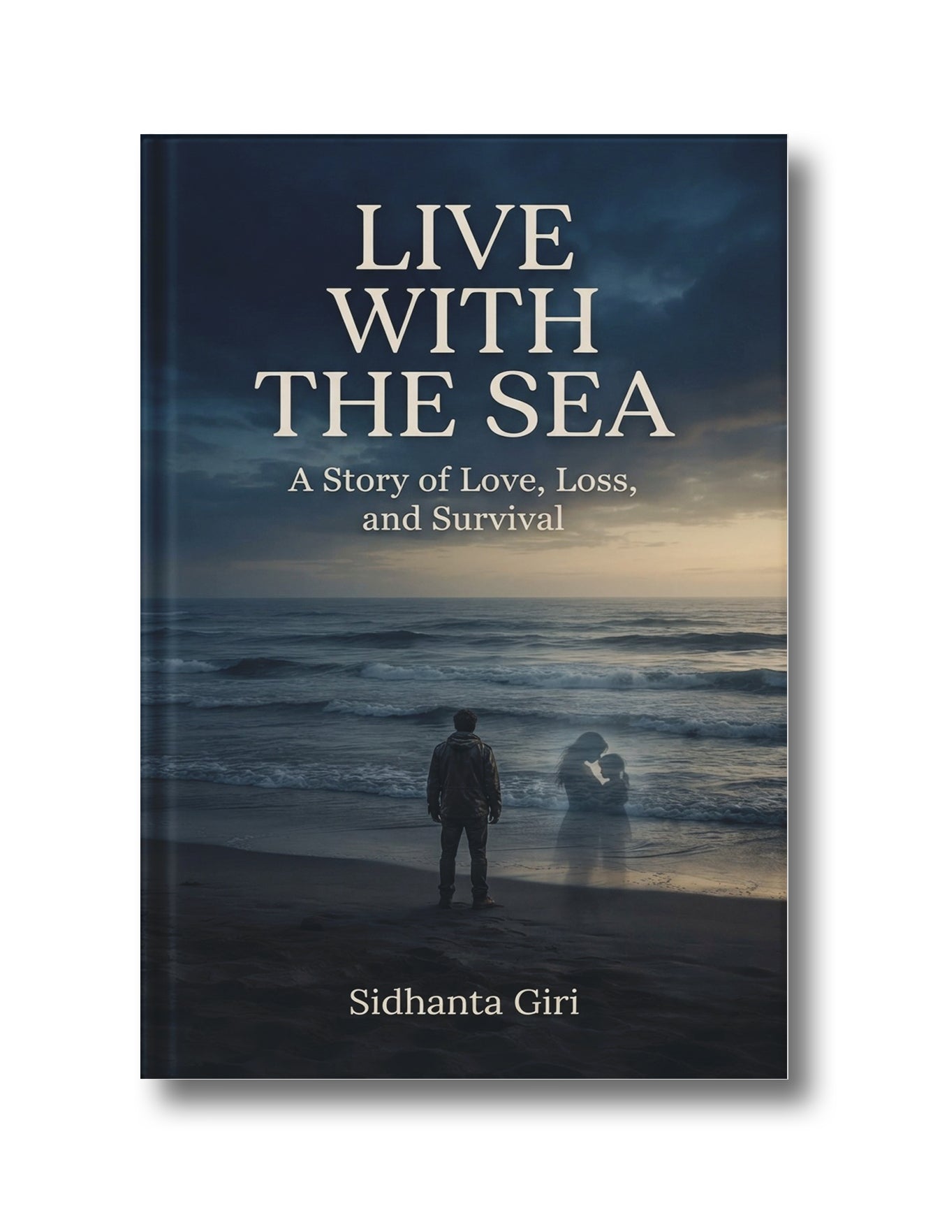 Live with the Sea: A Story of Love, Loss, and Survival