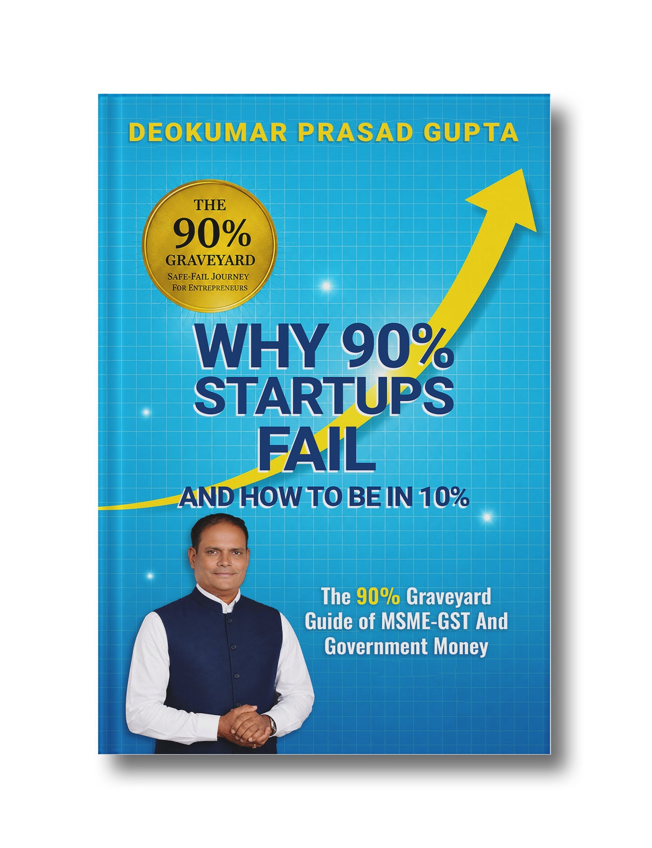 Why 90% Startups Fail & How to Be in 10%