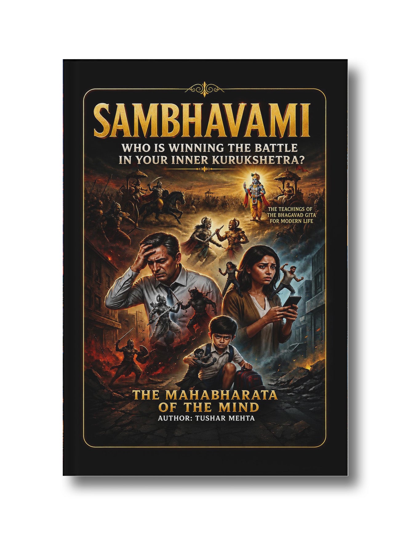 Sambhavami: Who is winning the Kurukshetra within you?