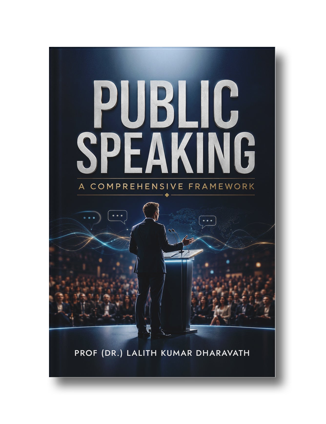 Public Speaking: A Comprehensive Framework
