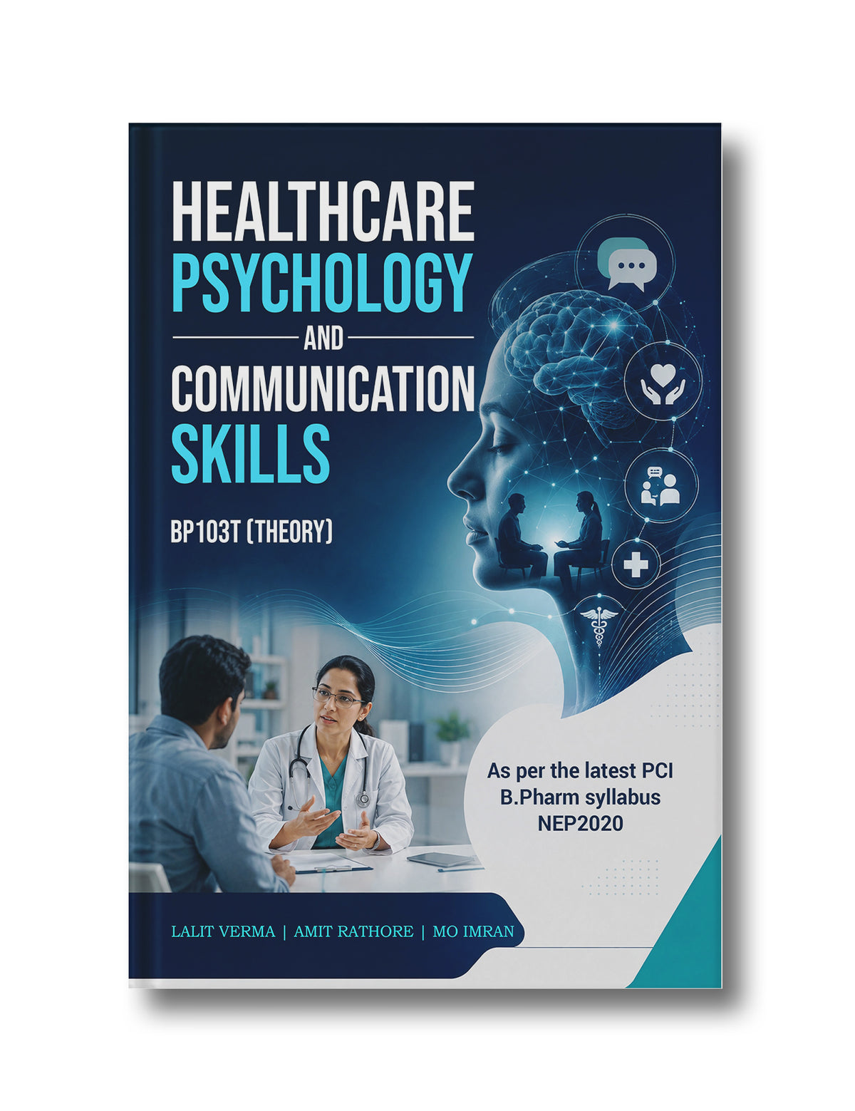 Healthcare Psychology and Communication Skills: As per the latest PCI B.Pharm syllabus NEP2020