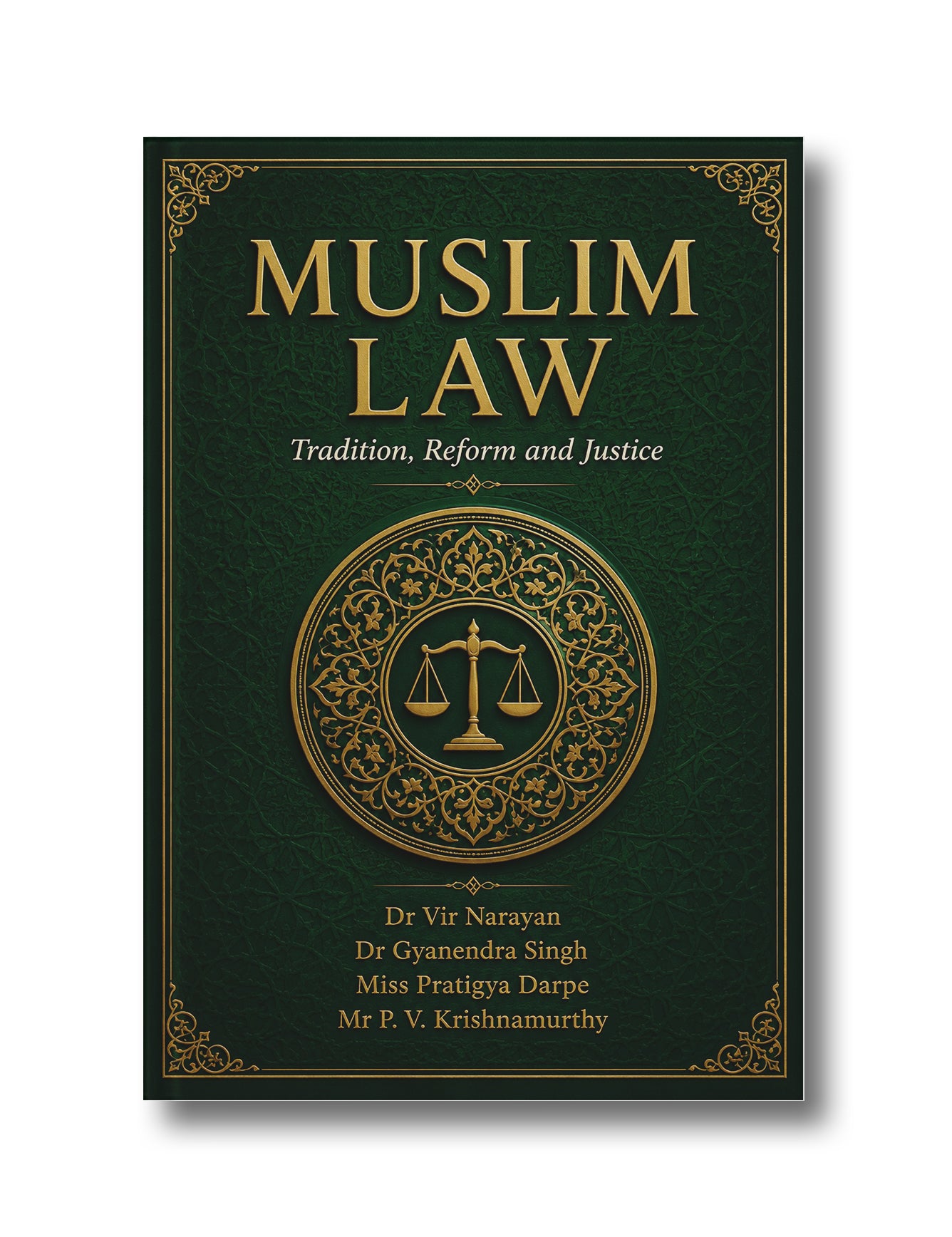 MUSLIM LAW: TRADITION, REFORM AND JUSTICE