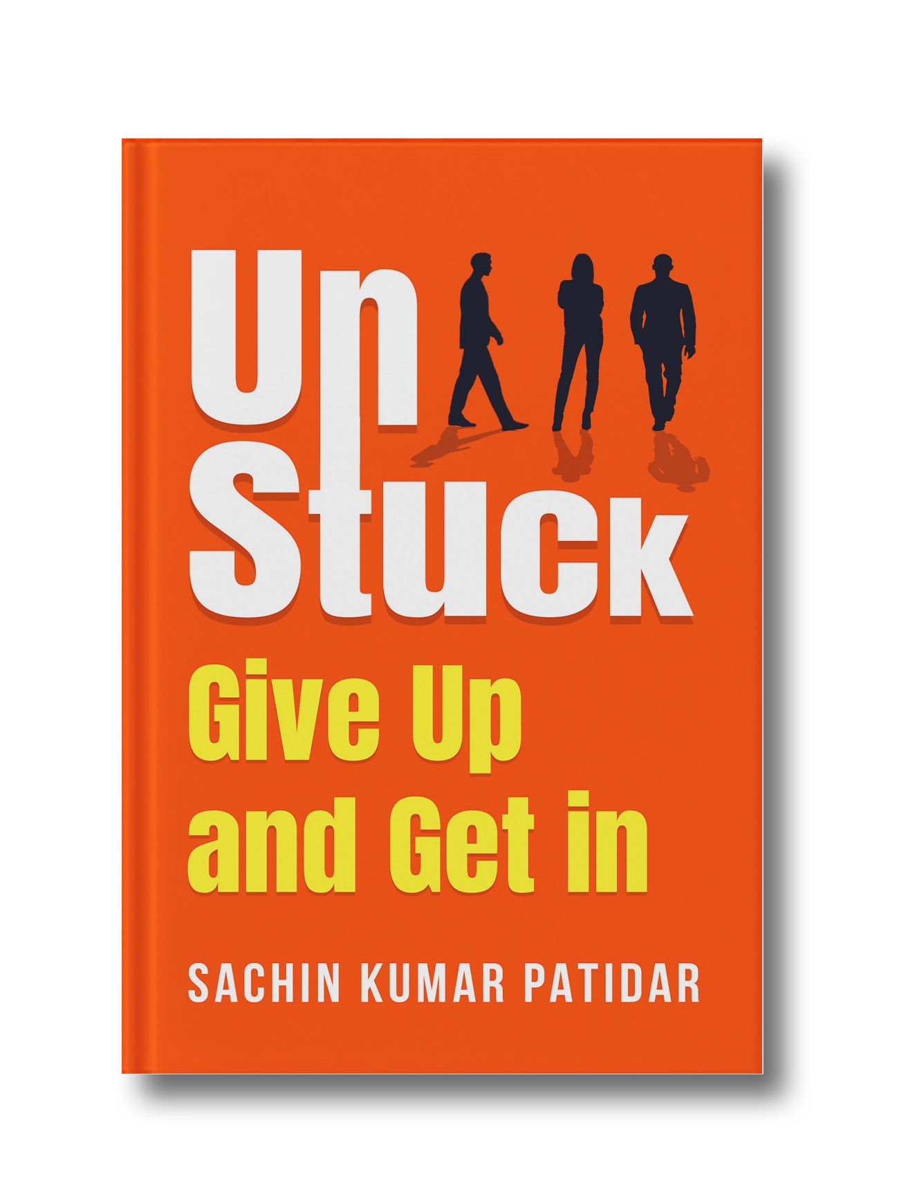 UnStuck: Give Up and Get in