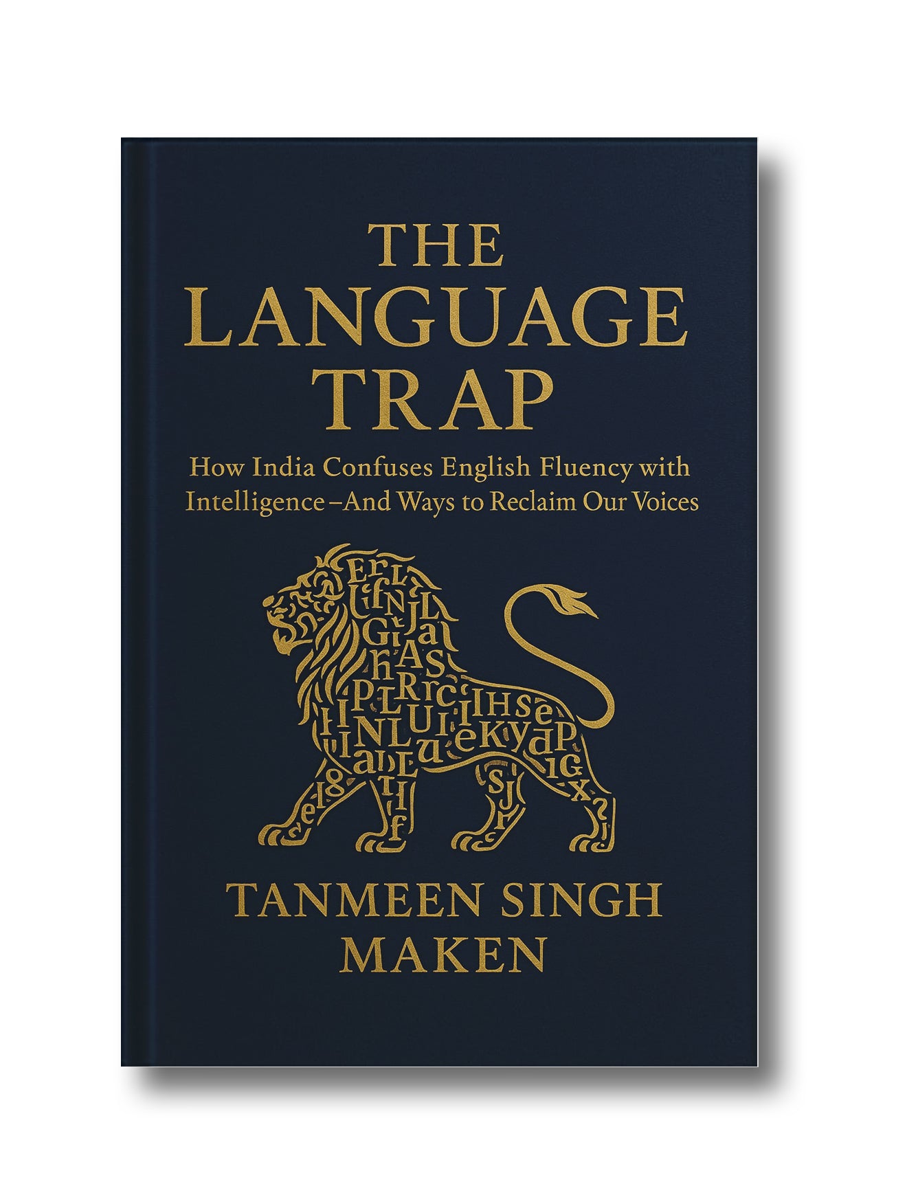 The Language Trap: How India Confuses English Fluency with Intelligence—and Ways to Reclaim Our Voices