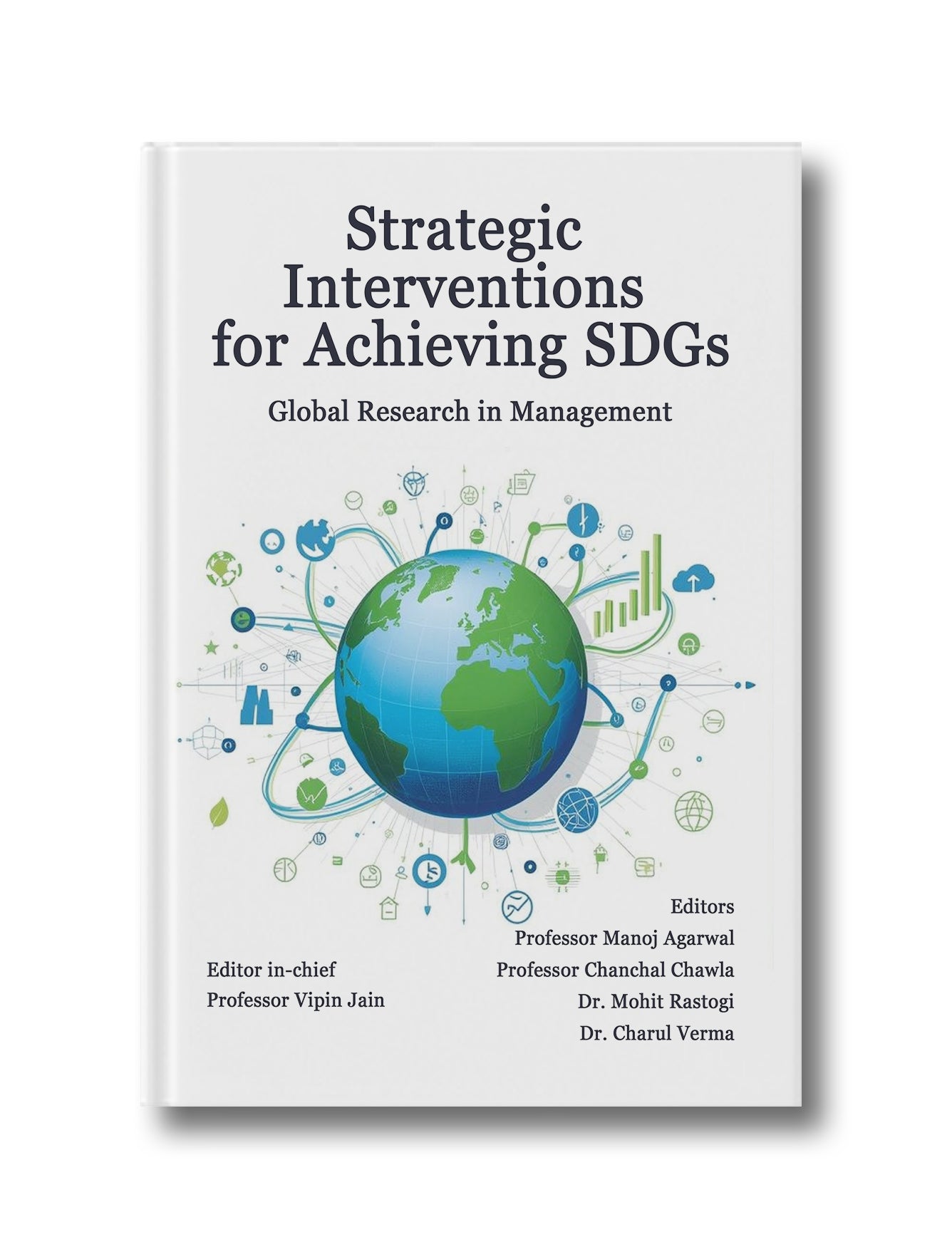 Strategic Interventions for Achieving SDGs: Global Research in Management