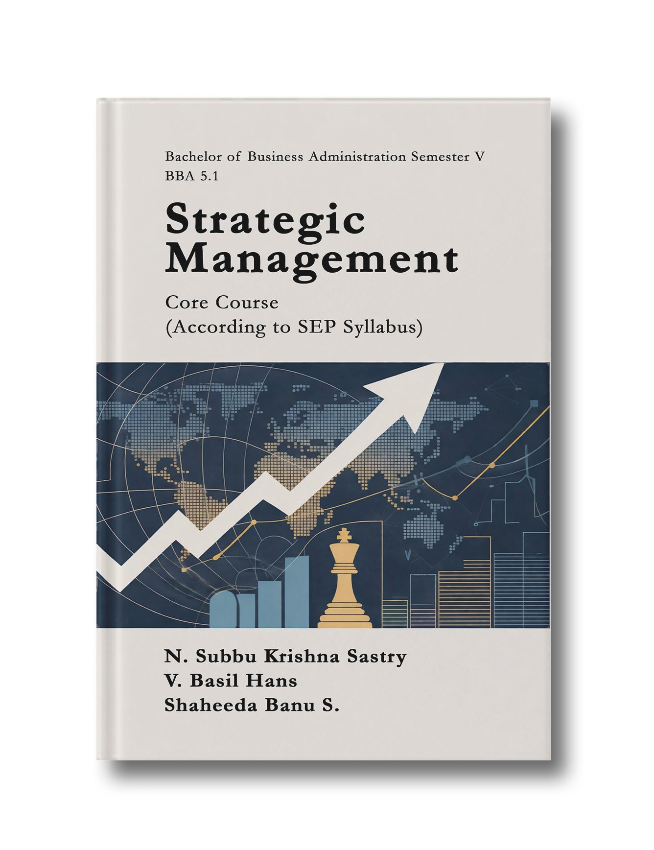 Strategic Management: Bachelor of Business Administration Semester V, BBA 5.1, Core Course (According to SEP Syllabus)