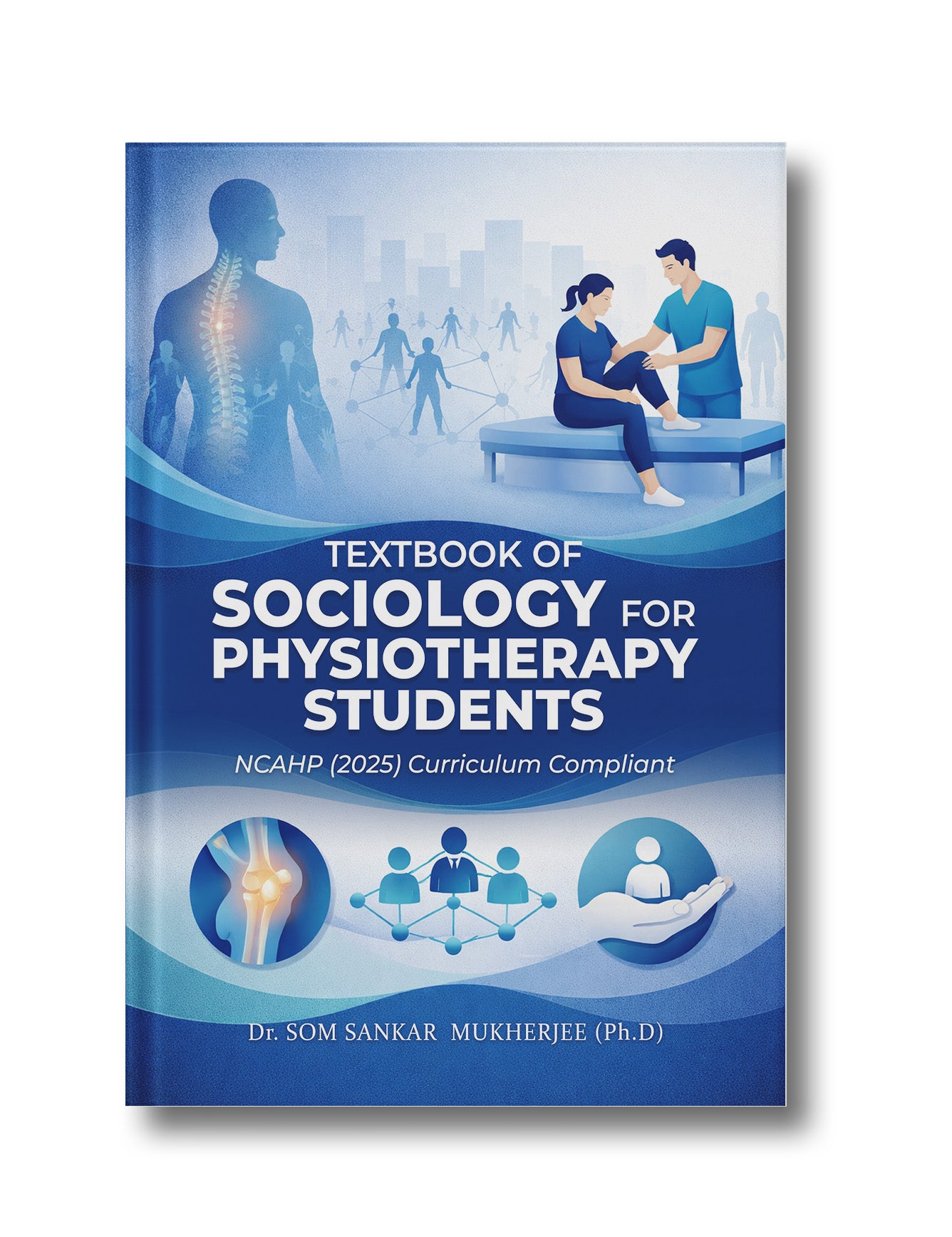 Textbook of Sociology for Physiotherapy Students: NCAHP (2025) Curriculum Compliant