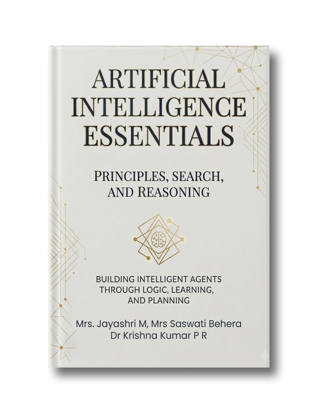 Artificial Intelligence Essentials: Principles, Search, and Reasoning