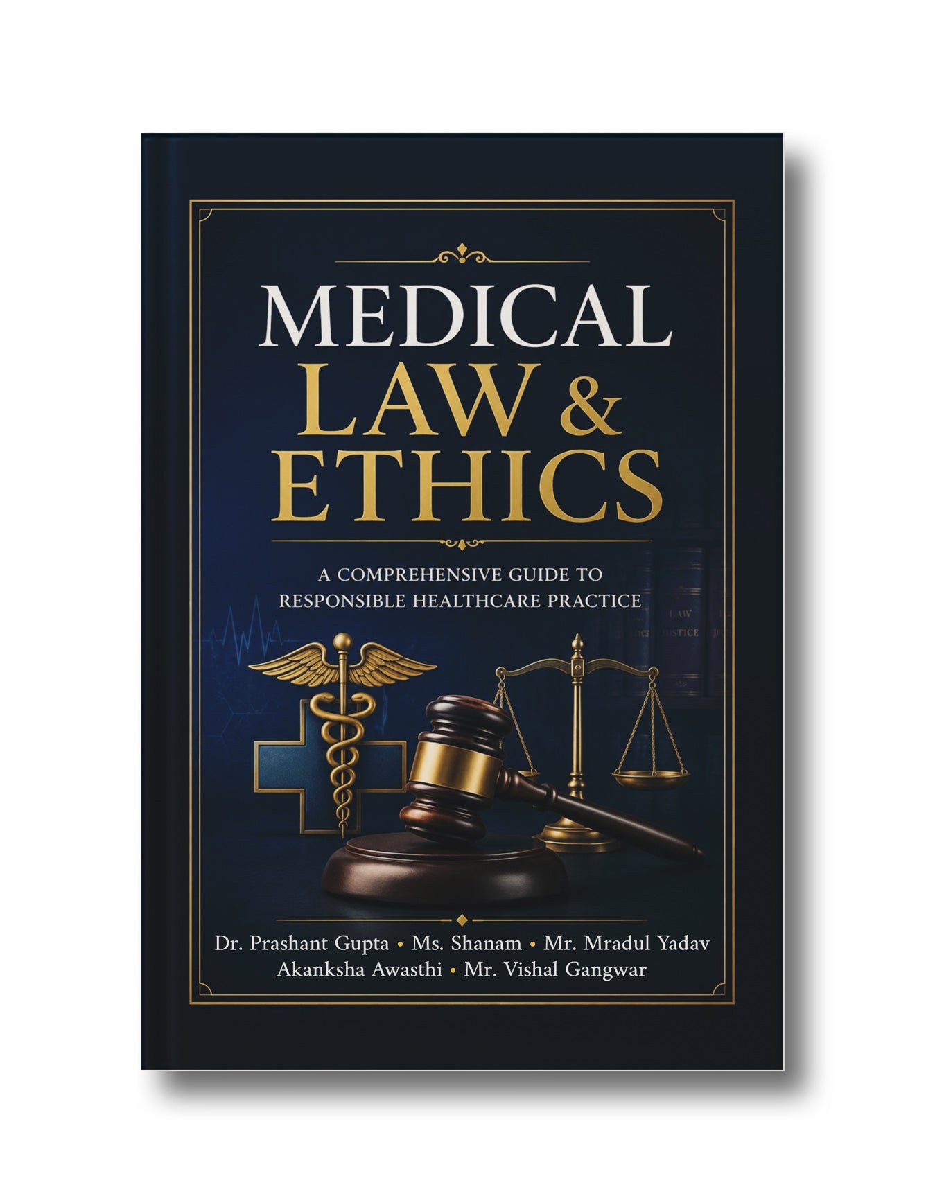 Medical Law & Ethics: A Comprehensive Guide to Responsible Healthcare Practice