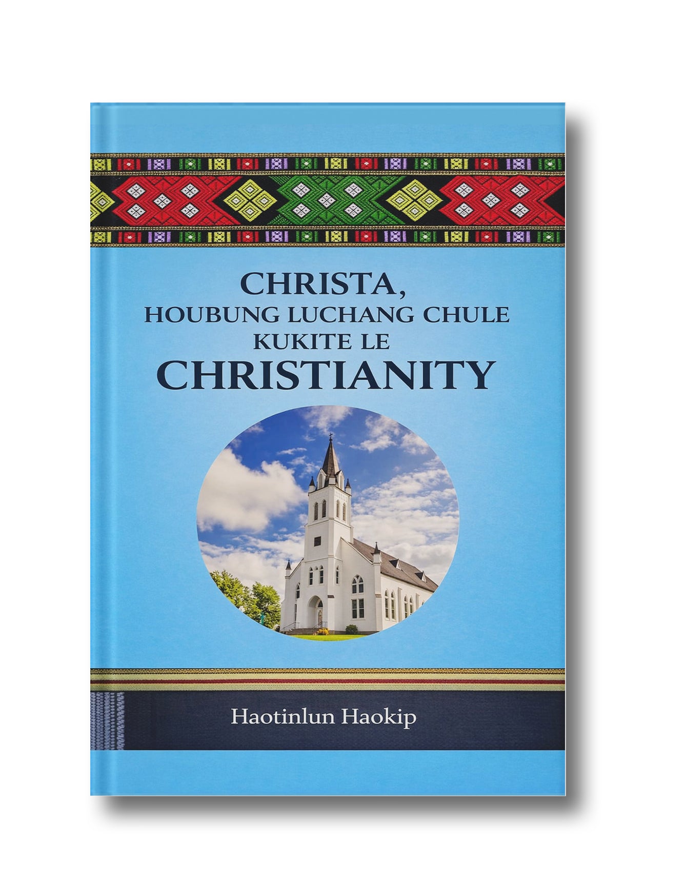 CHRISTA, HOUBUNG LUCHANG CHULE KUKITE LE CHRISTIANITY