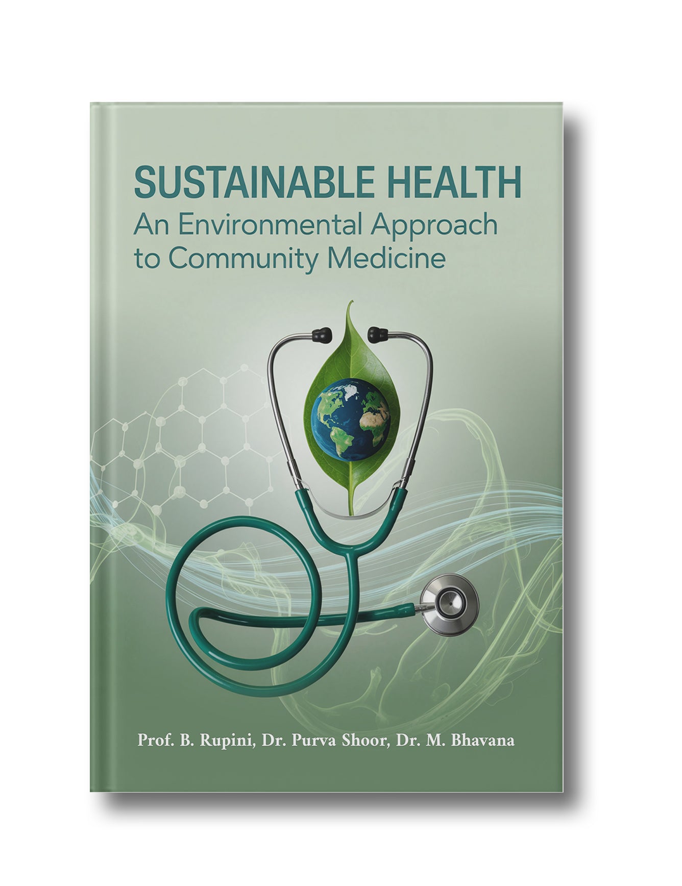 Sustainable Health: An Environmental Approach to Community Medicine