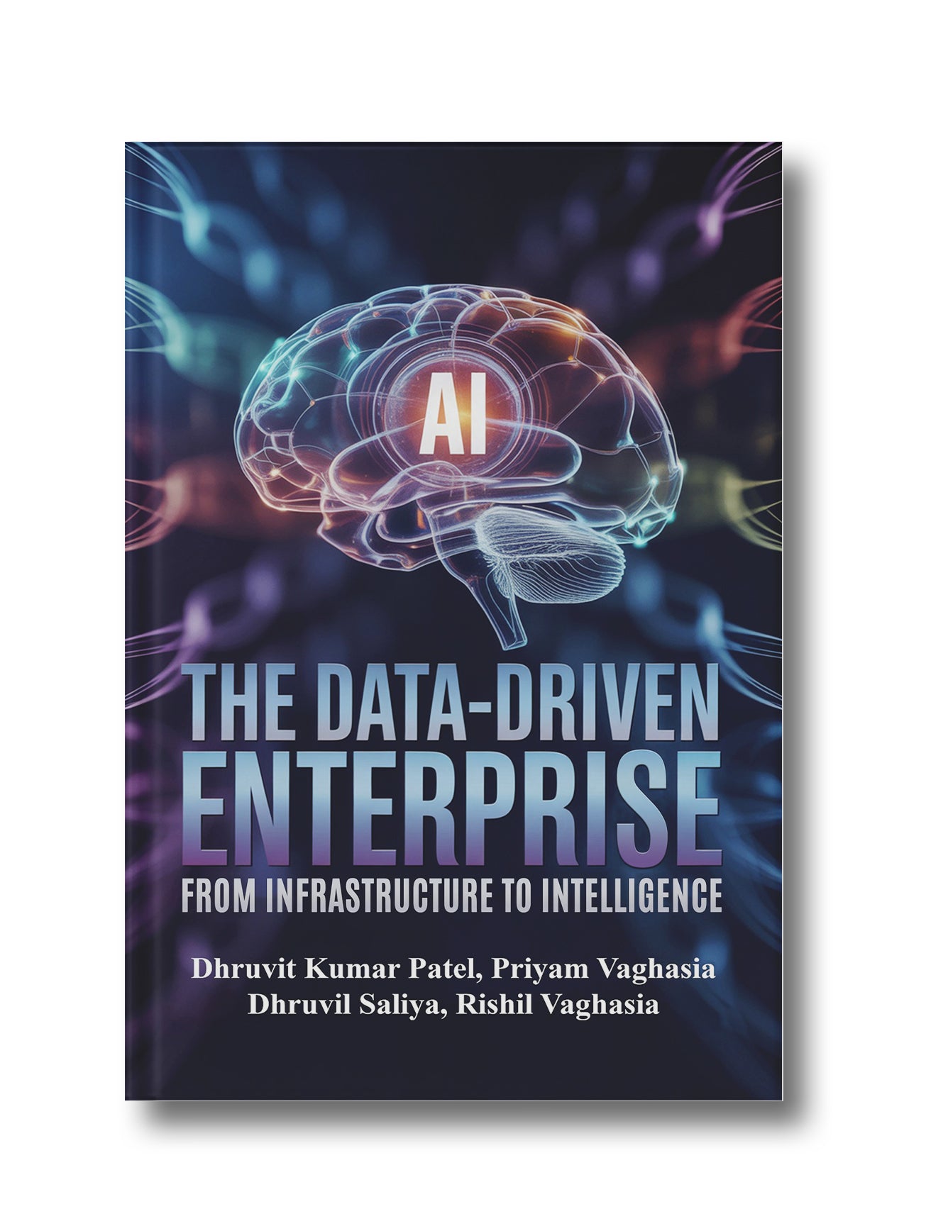 THE DATA-DRIVEN ENTERPRISE: FROM INFRASTRUCTURE TO INTELLIGENCE