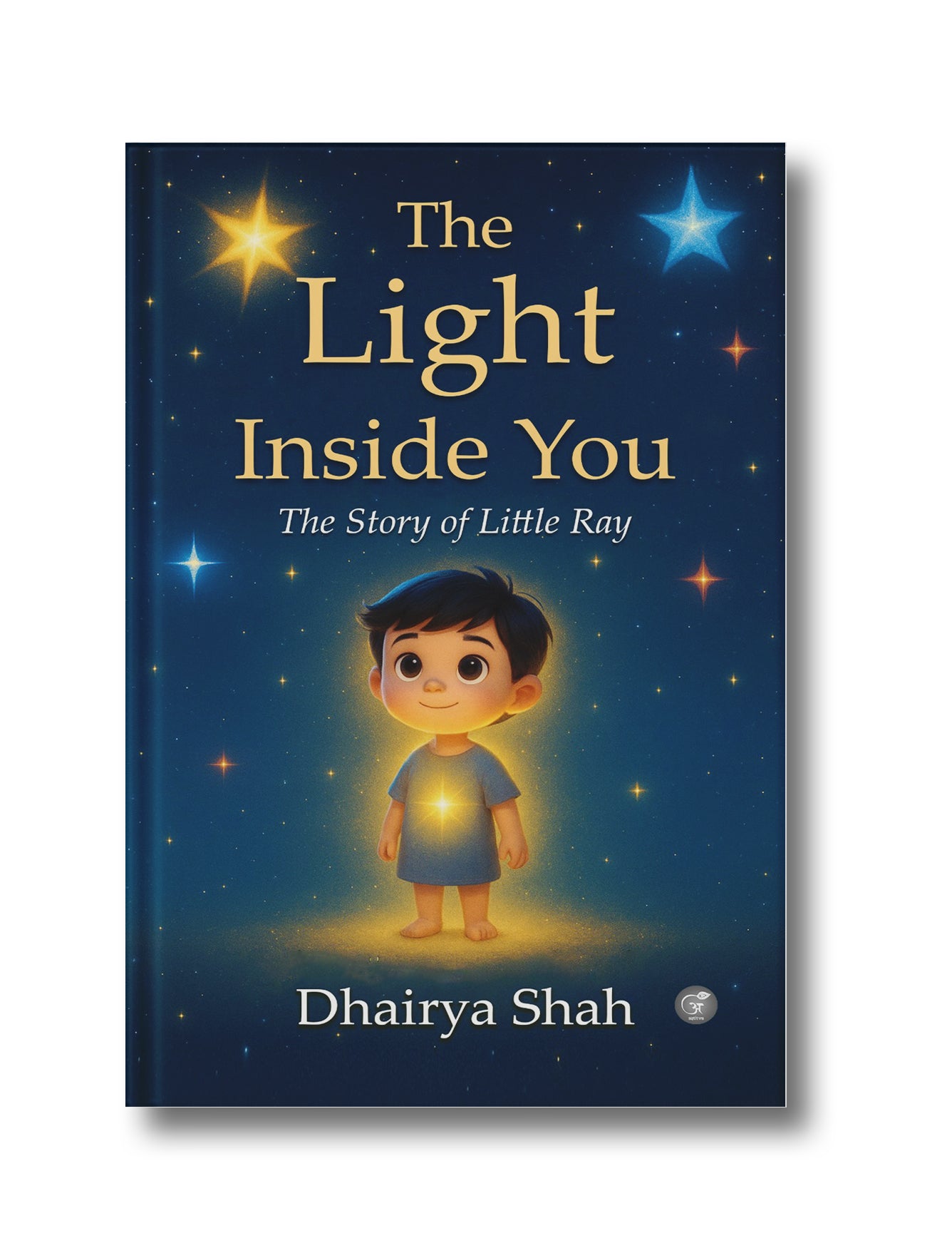 The Light Inside You: The Story of Little Ray