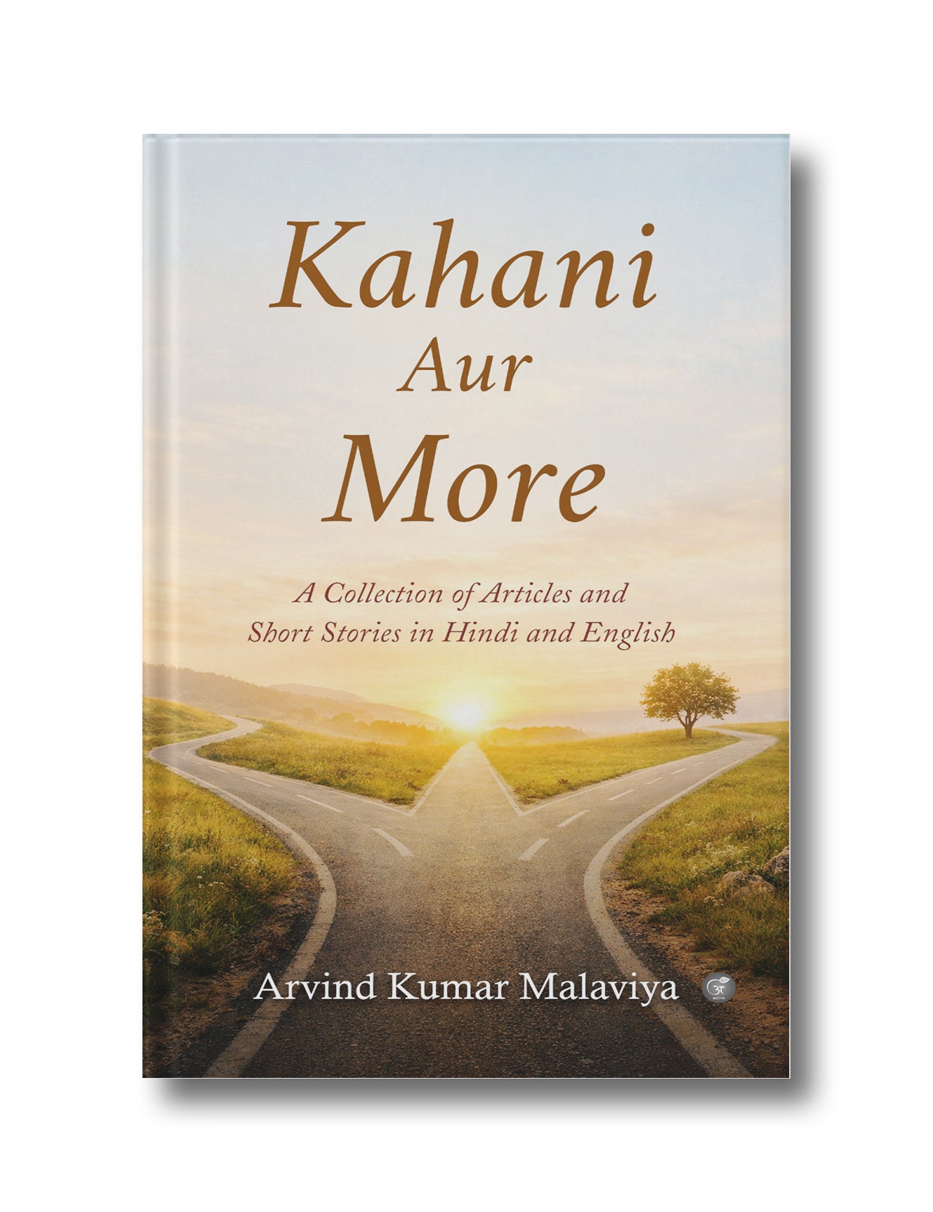Kahani Aur More: A Collection of Articles and Short Stories in Hindi and English