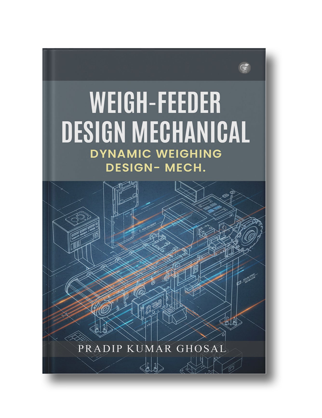 Weigh-feeder Design -Mechanical: Dynamic Weighing Design- Mech.