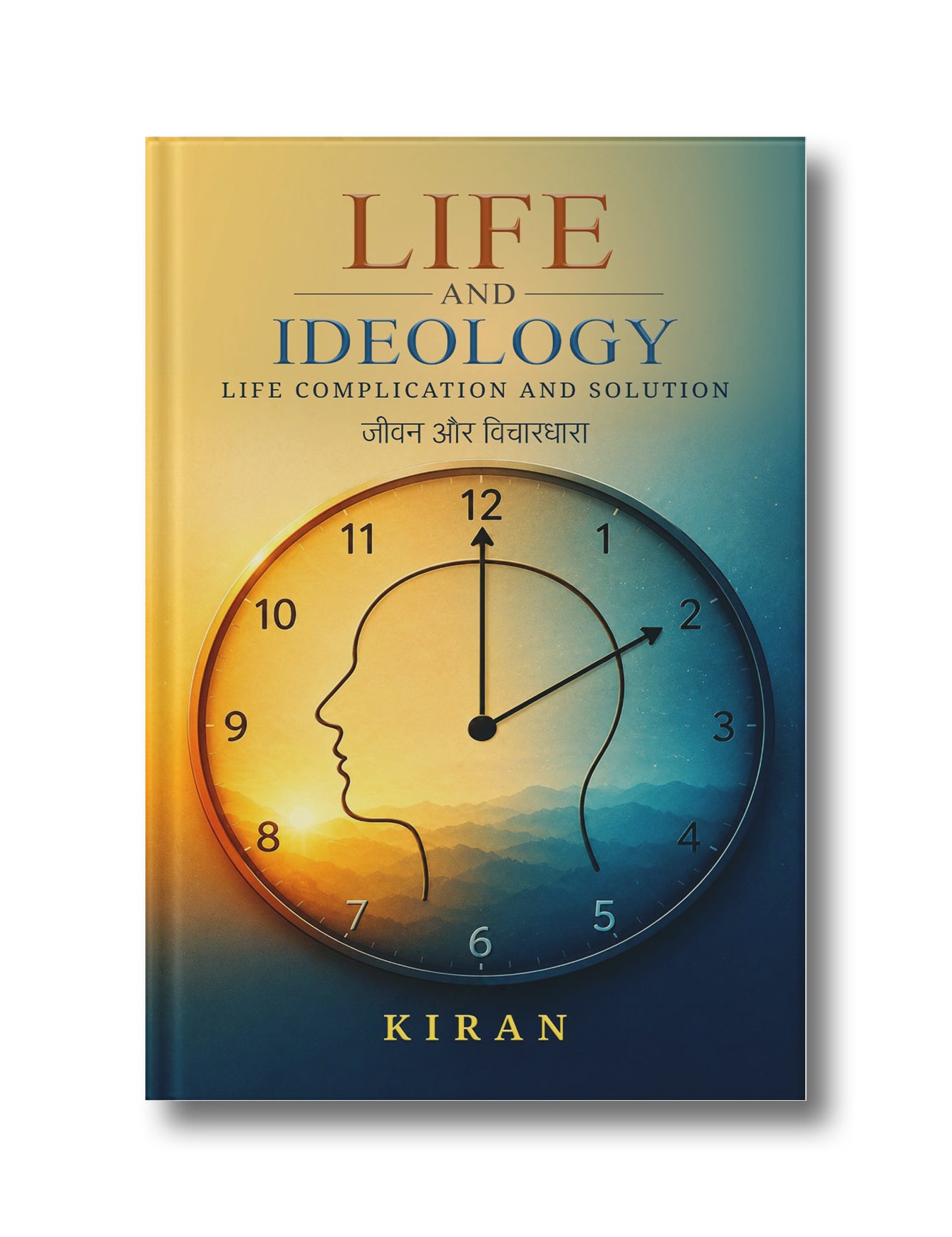 LIFE AND IDEOLOGY: LIFE, COMPLICATION AND SOLUTION
