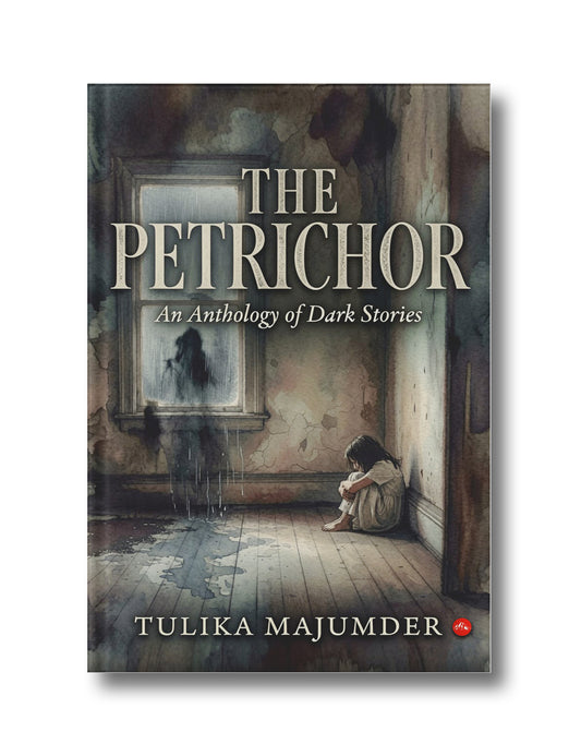 Petrichor: An Anthology Collection of Short Stories
