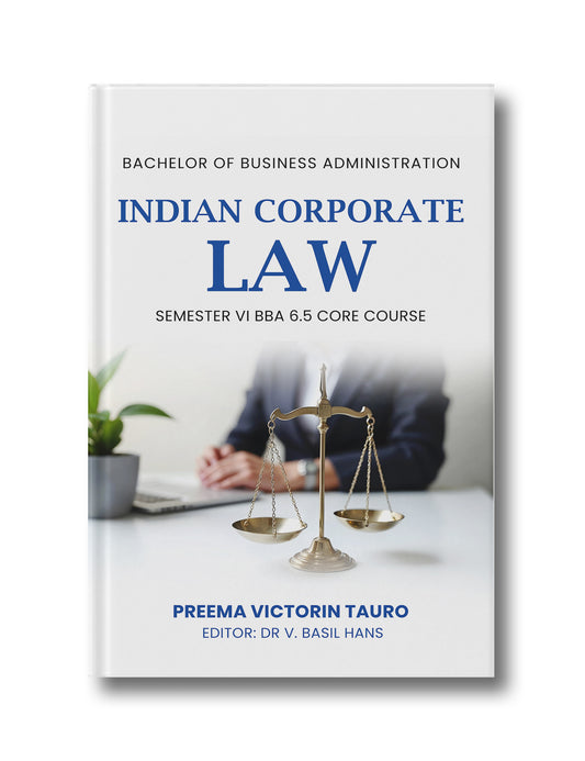 INDIAN CORPORATE LAW (According to SEP Syllabus) Bachelor of Business Administration VI Semester Core Course 6.5