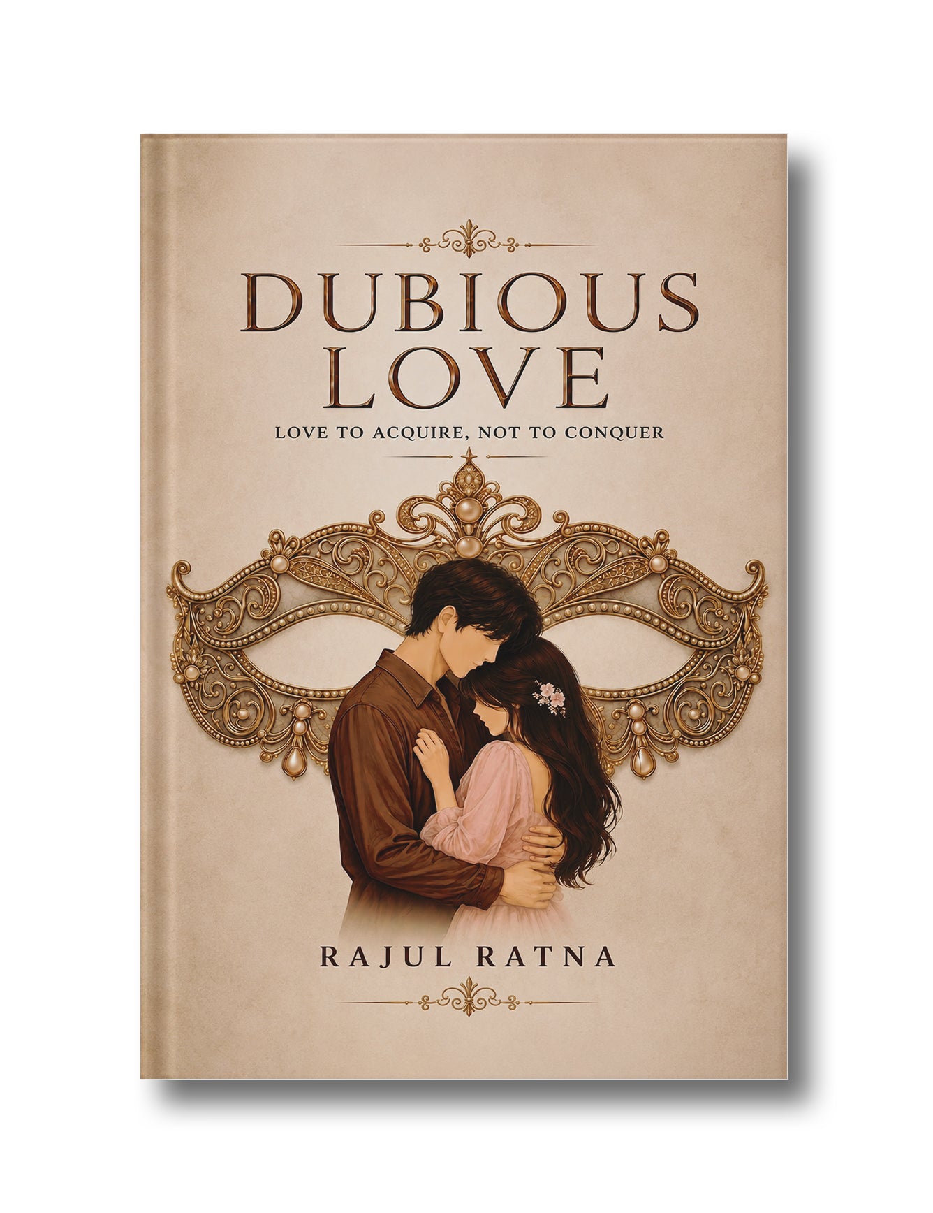 Dubious Love: Love to Acquire, Not to Conquer