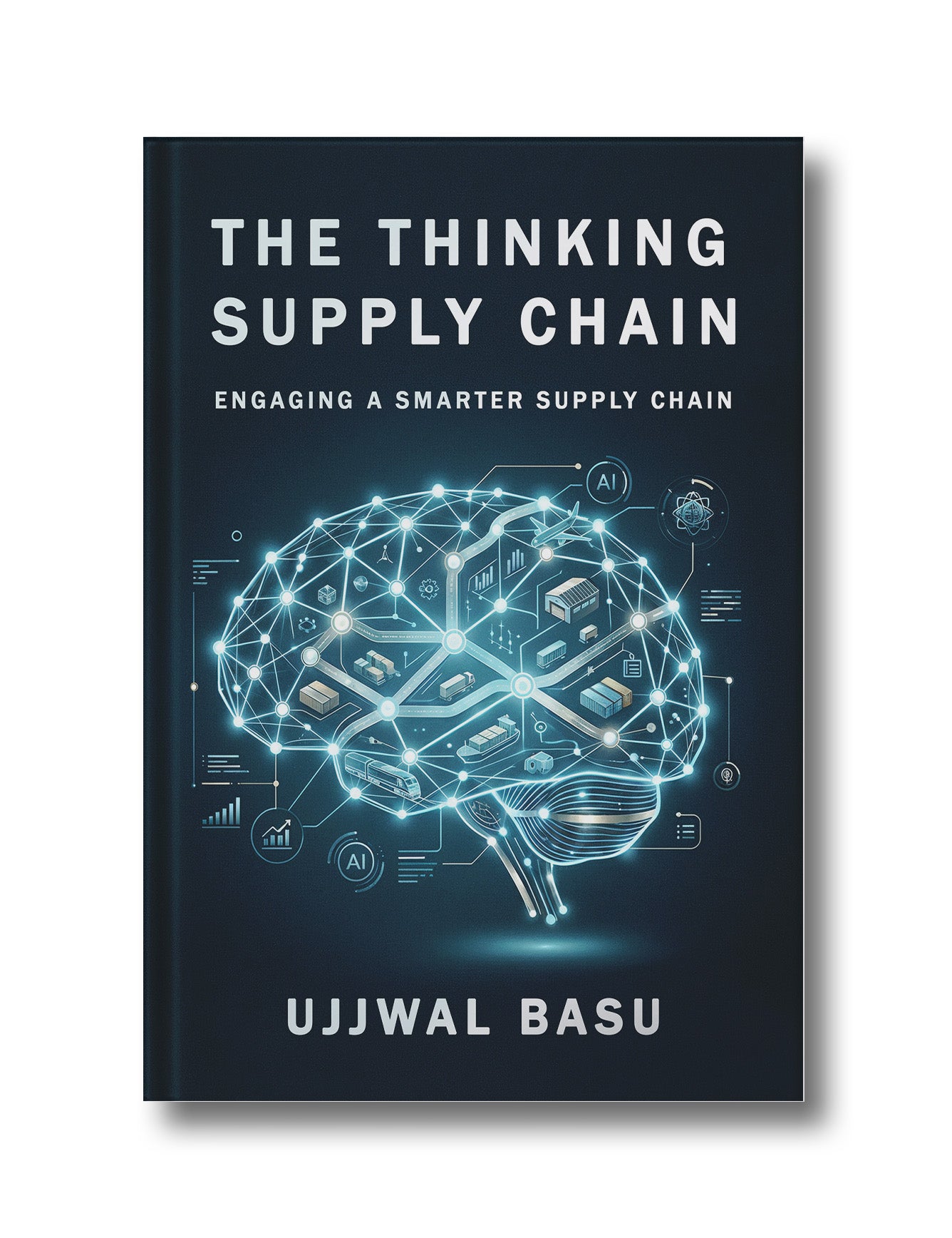 The Thinking Supply Chain: Engaging A Smarter Supply Chain (Hardcover)