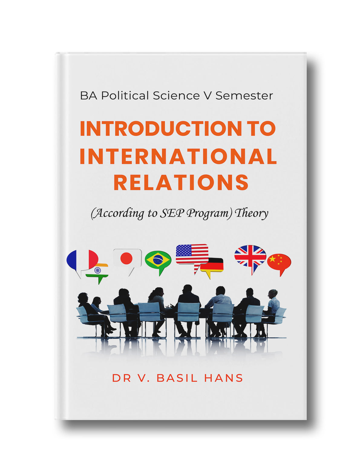 Introduction to International Relations: BA Political Science V Semester (According to SEP Programme) Theory