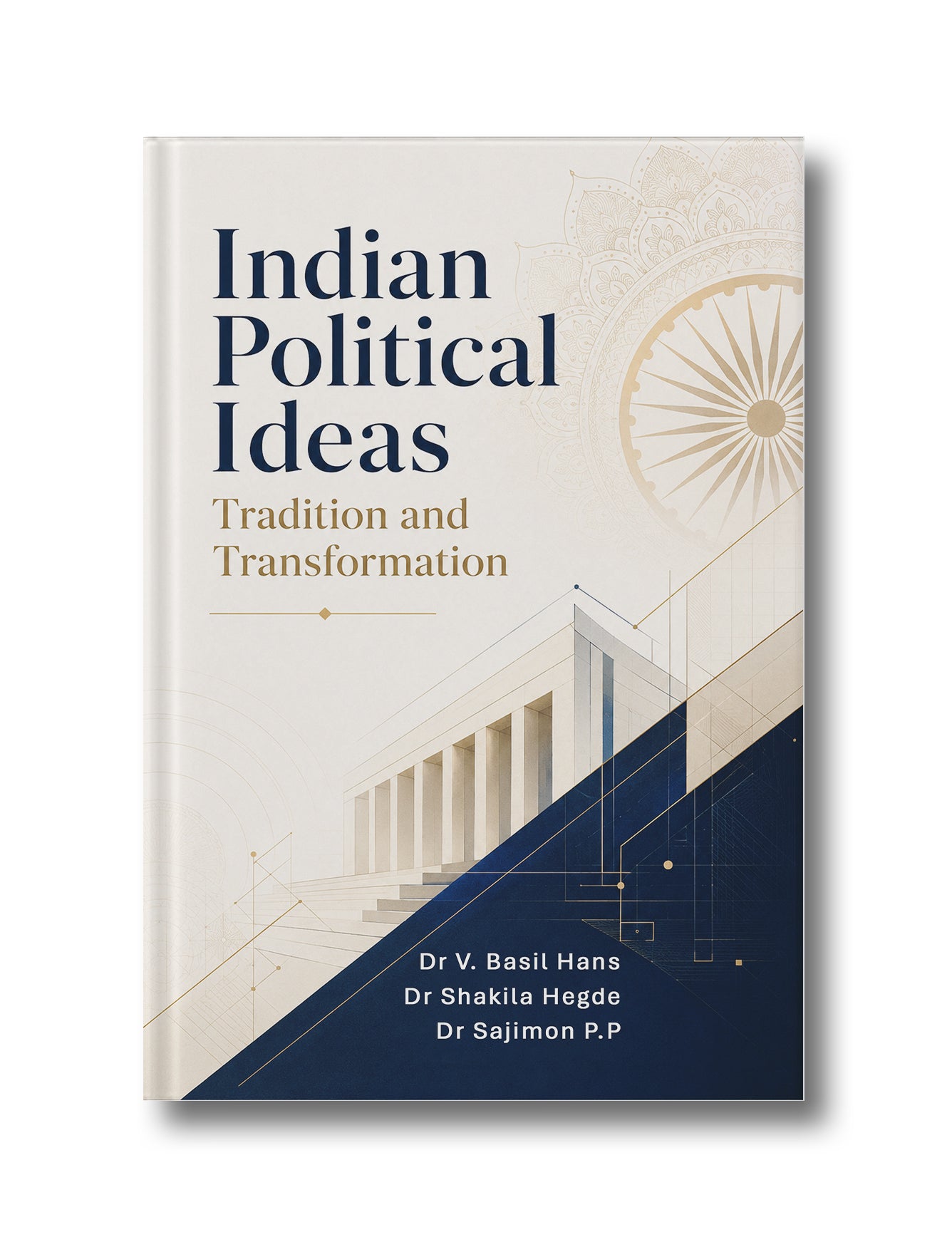 INDIAN POLITICAL IDEAS: TRADITION AND TRANSFORMATION