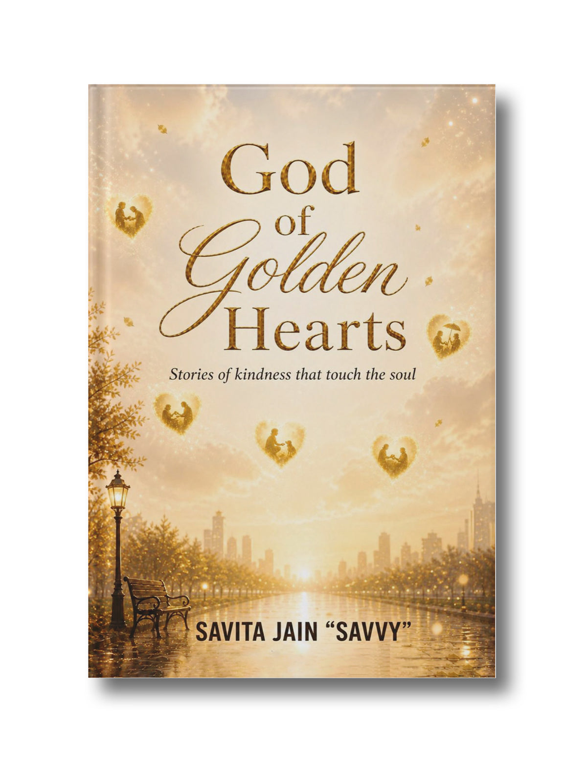 God of Golden Hearts: Stories of Kindness that touch the Soul