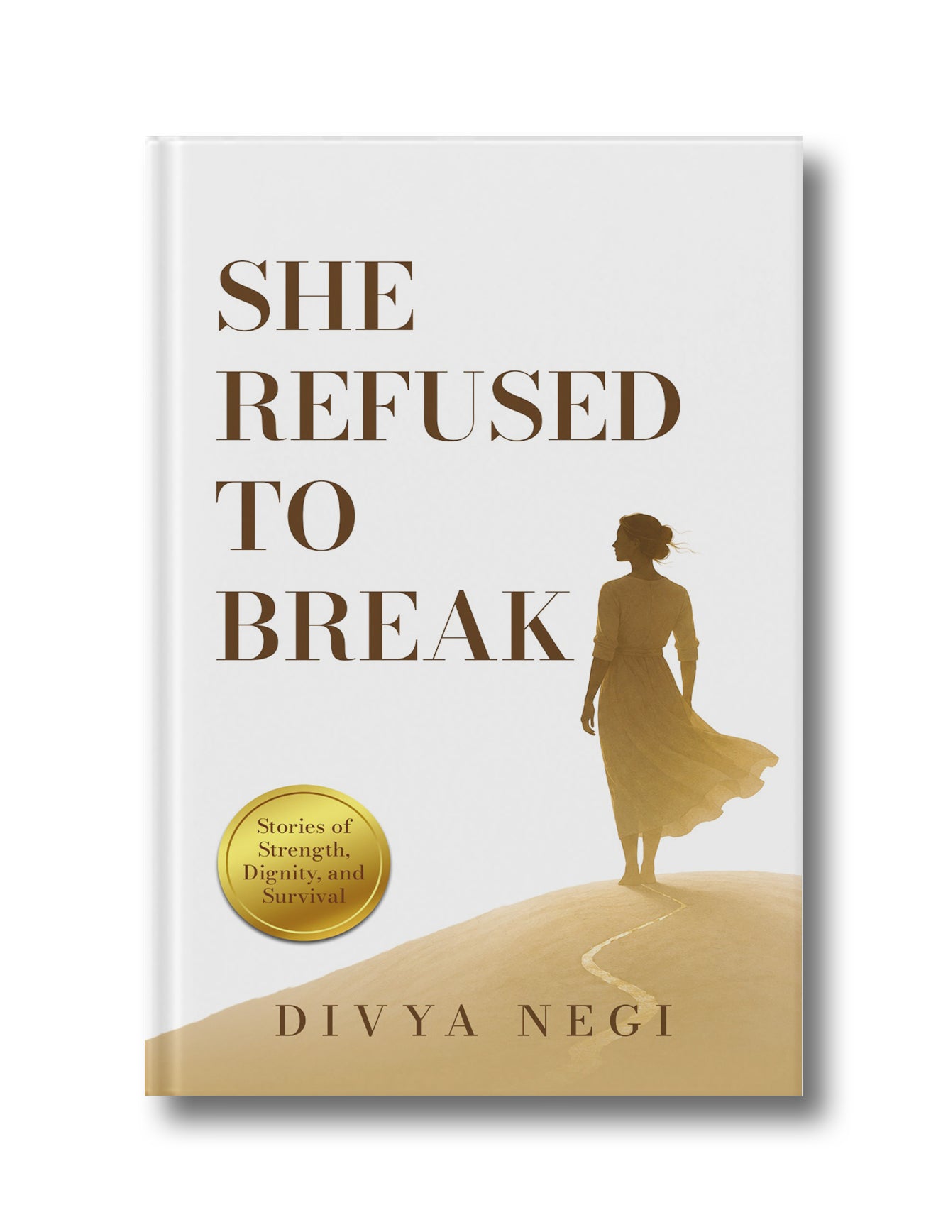 She Refused to Break