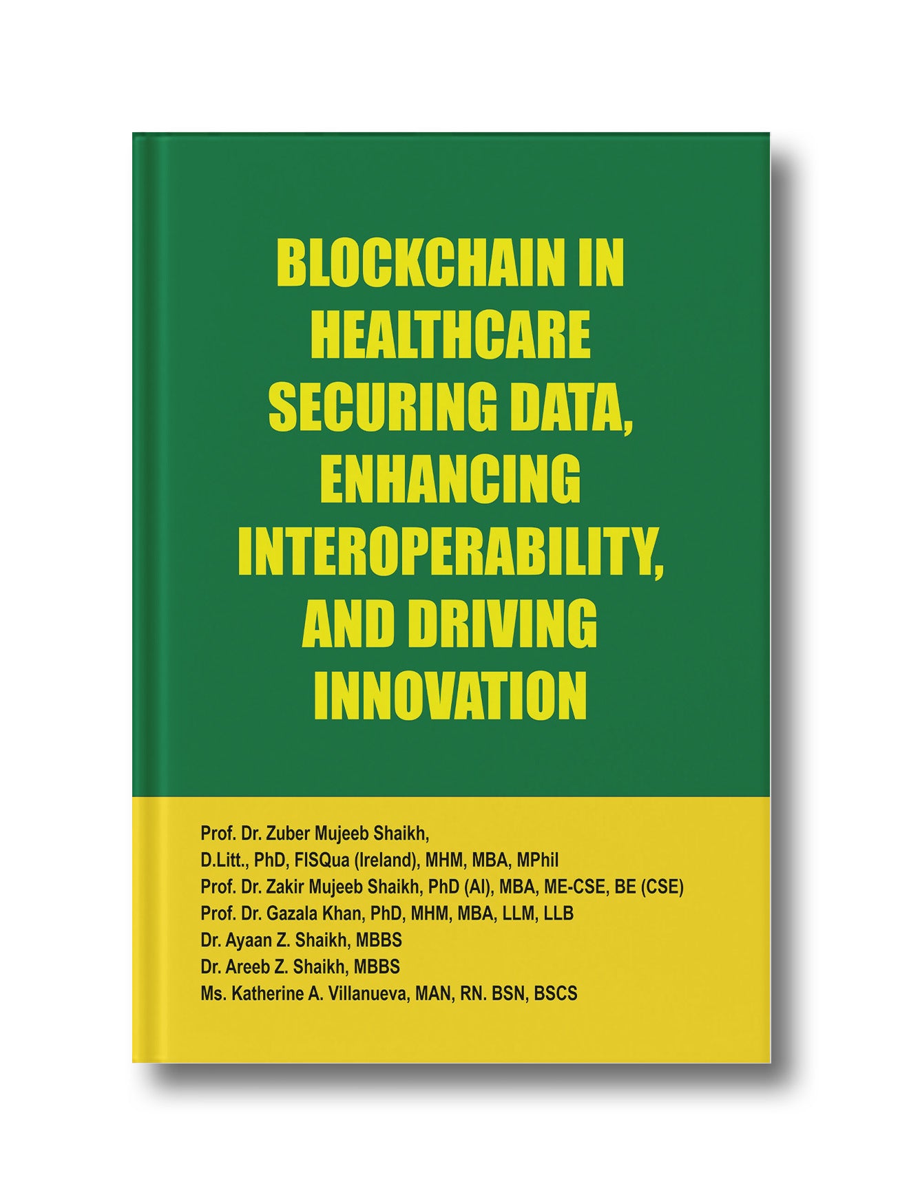 BLOCKCHAIN IN HEALTHCARE: SECURING DATA, ENHANCING INTEROPERABILITY, AND DRIVING INNOVATION