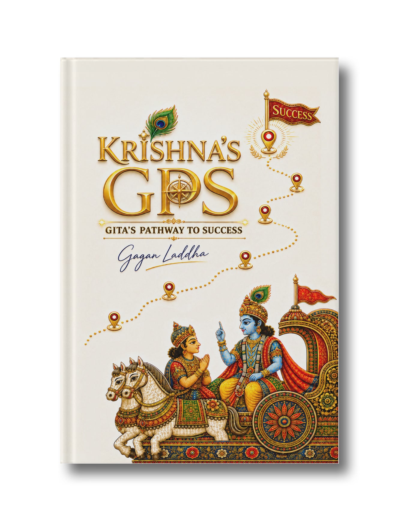 Krishna’s GPS: Gita's Pathway to Success