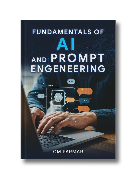 Fundamentals of AI and Prompt Engineering: A Complete Study Guide