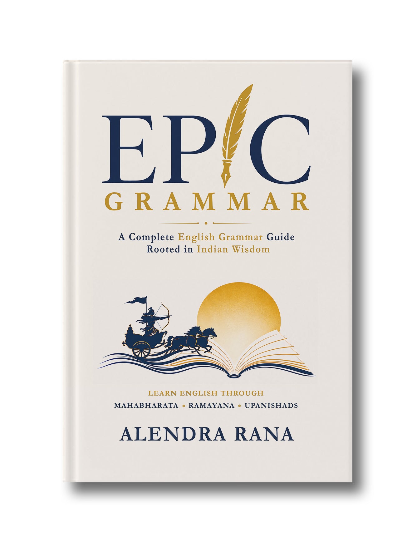 Epic Grammar: A Complete English Grammar Guide Rooted in Indian Wisdom