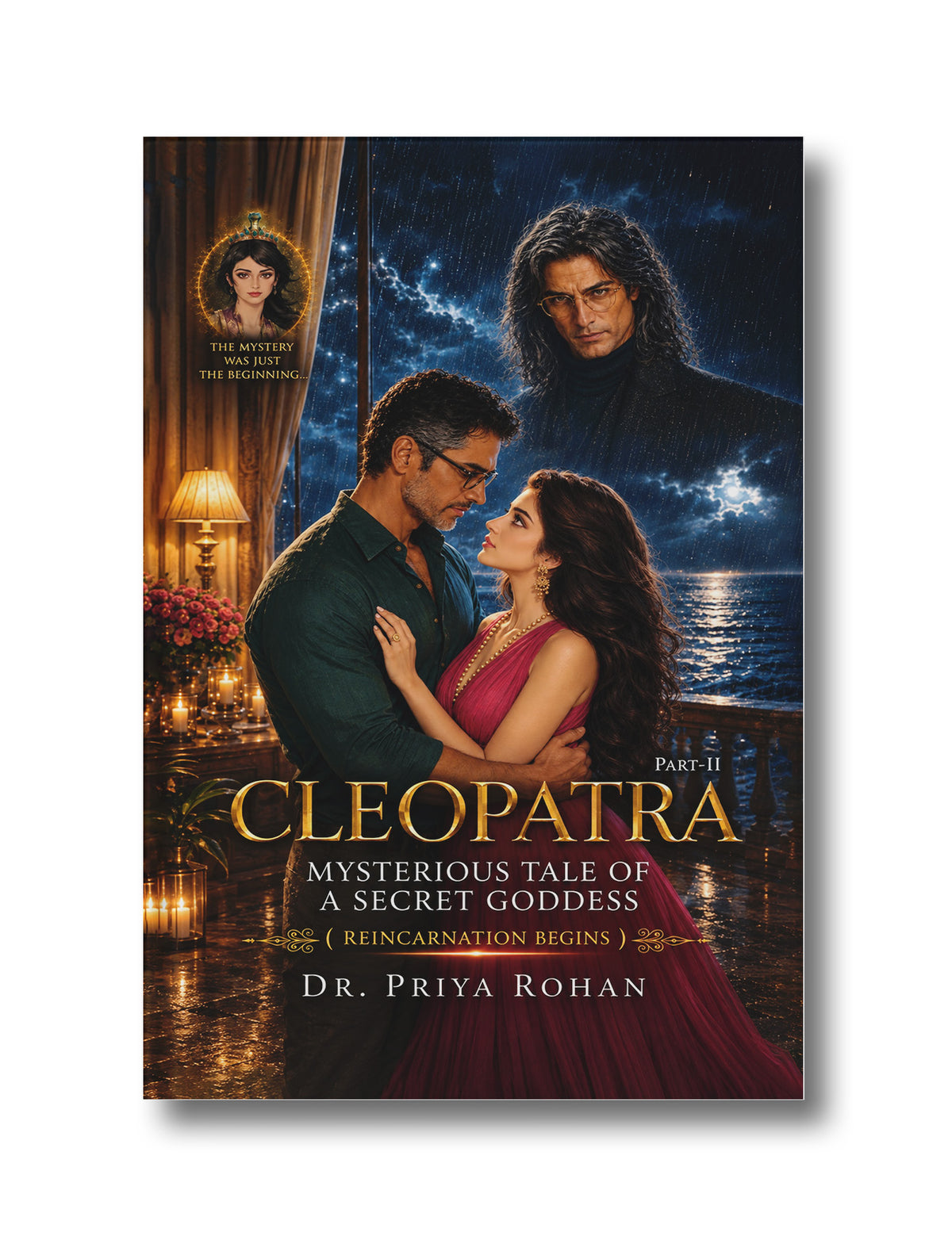 CLEOPATRA: Mysterious Tale of a Secret Goddess: Part II Reincarnation Begins (Paperback)