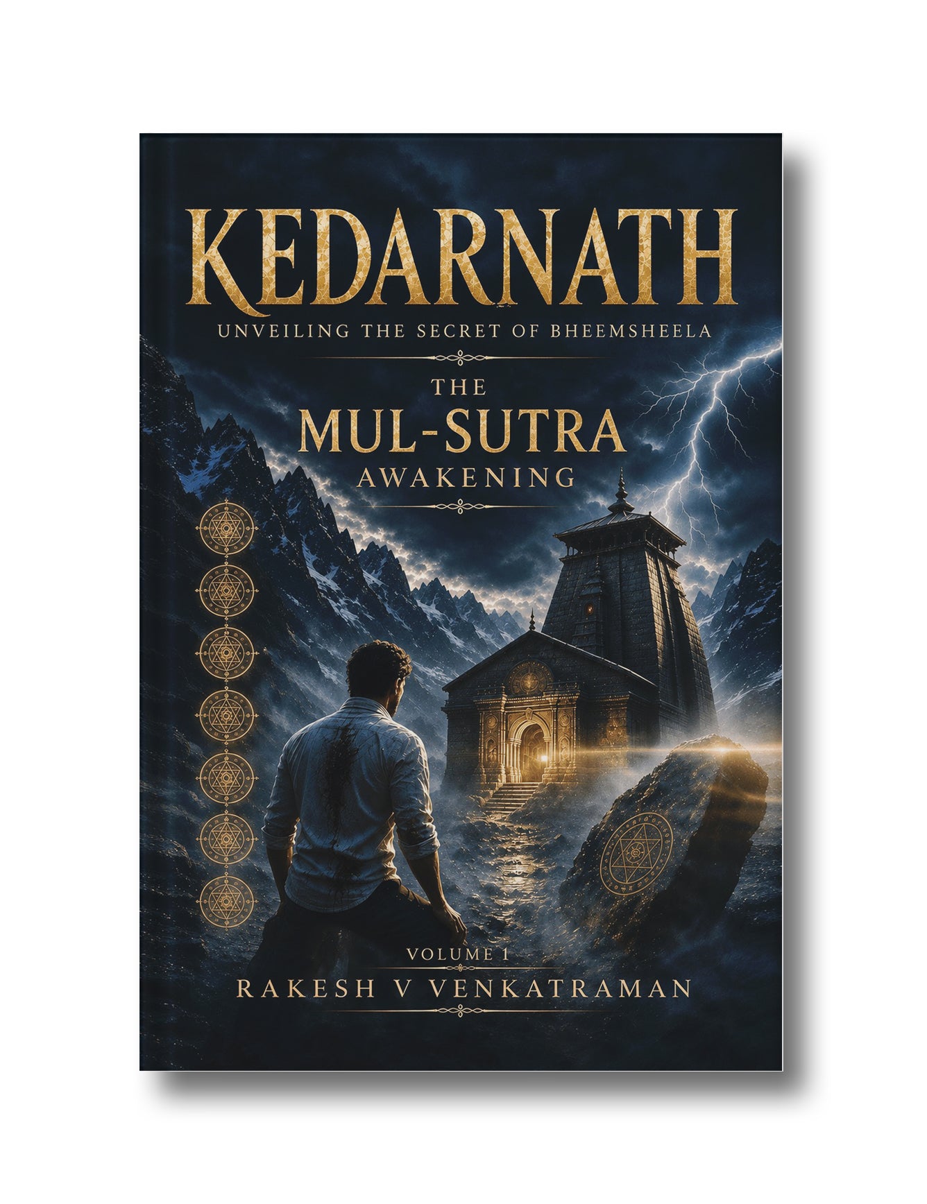 Kedarnath Vol 01: Unveiling The Secrets of Bheemsheela (Hardcover)