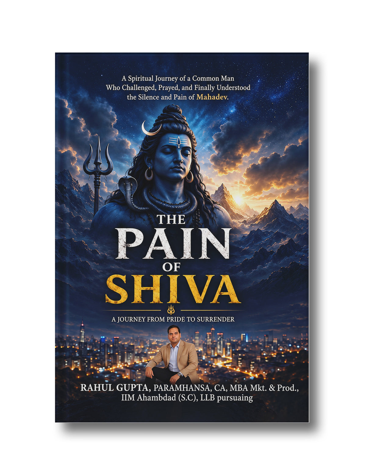 The Pain of Shiva: A Journey from Pride to Surrender