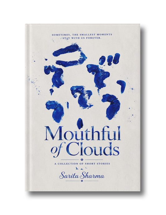 Mouthful of Clouds: A Collection of Short Stories