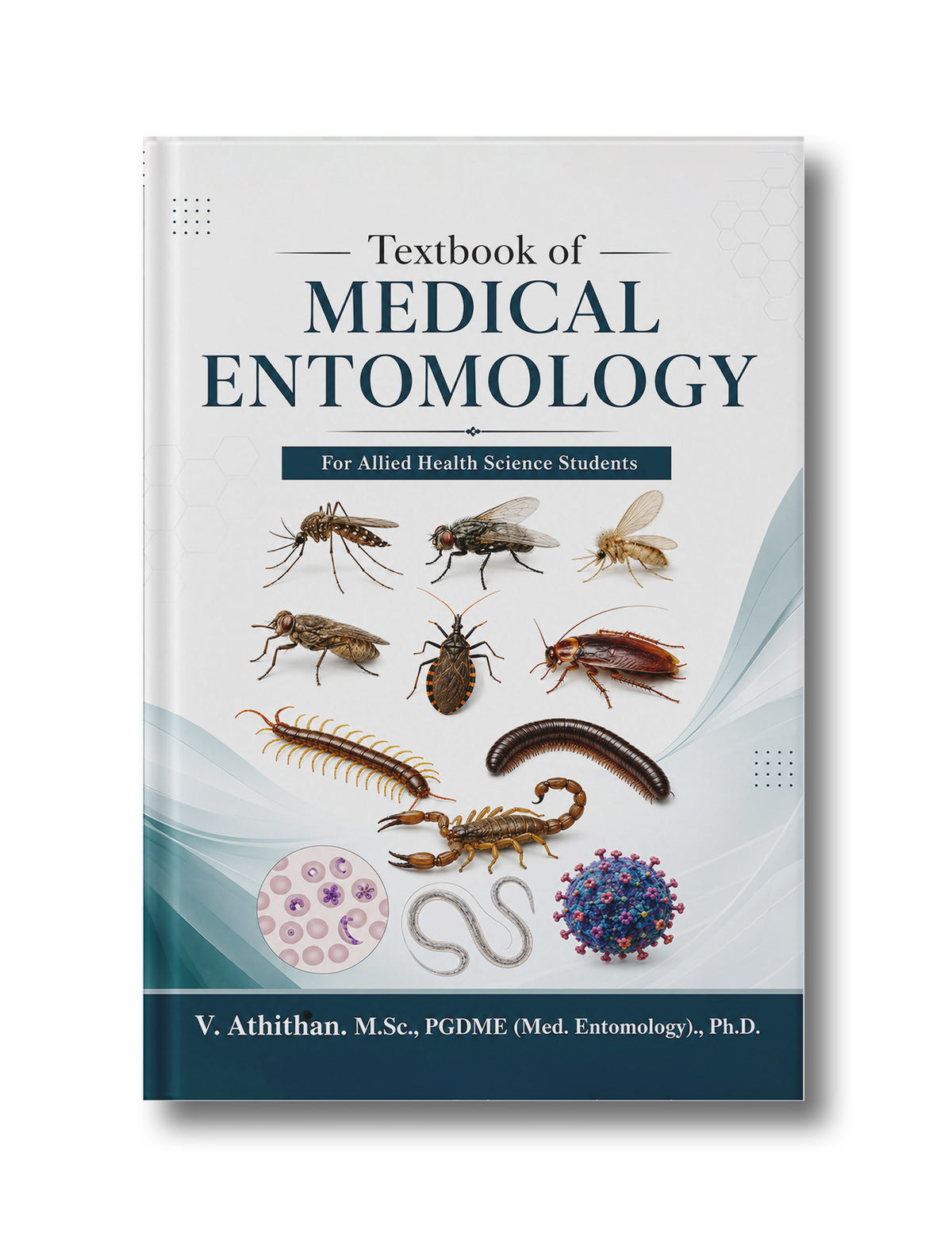 Textbook of Medical Entomology: For Allied Health Science Students (Hardback)