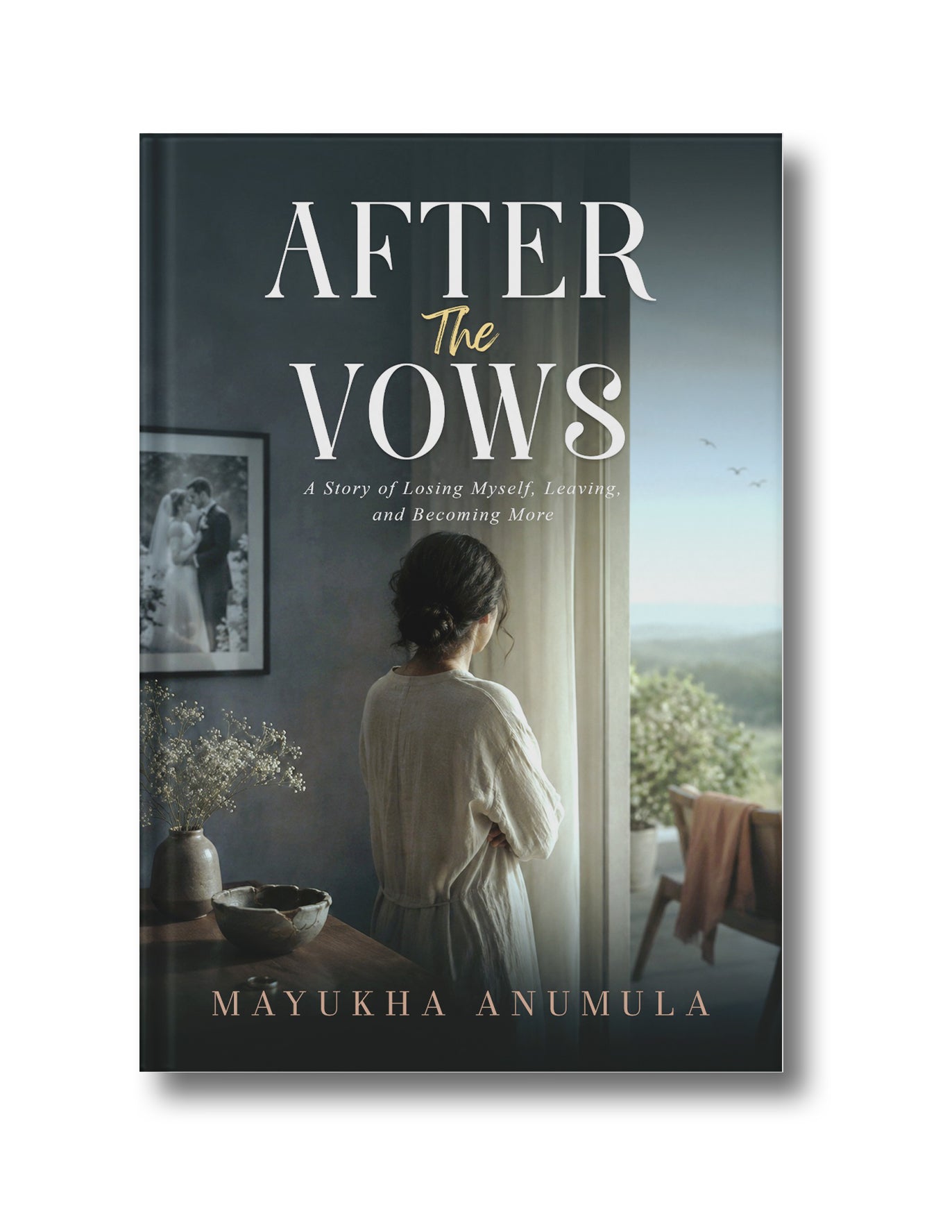 After the Vows: A Story of Losing Myself, Leaving, and Becoming More