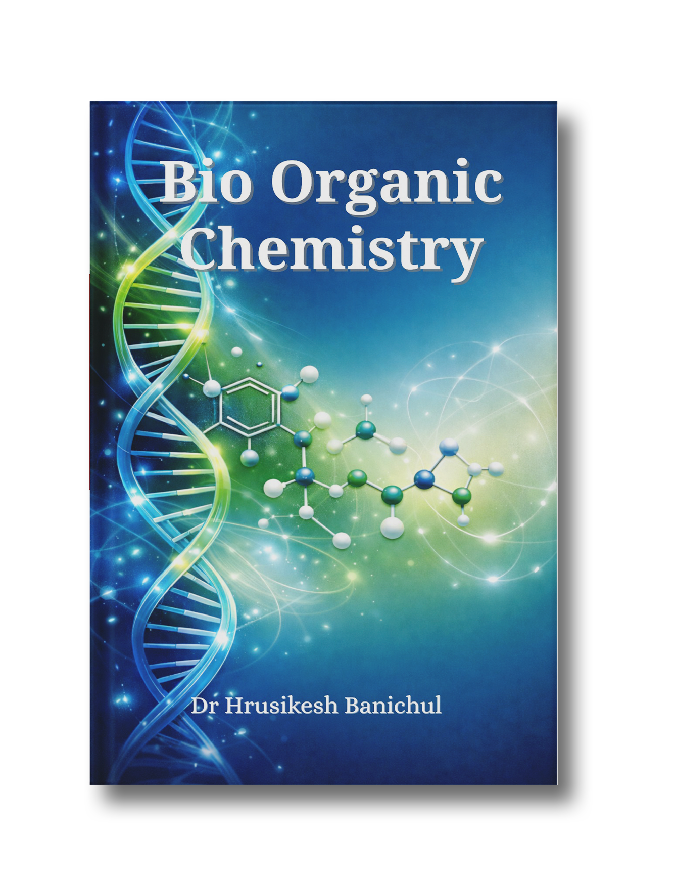 Bio Organic Chemistry