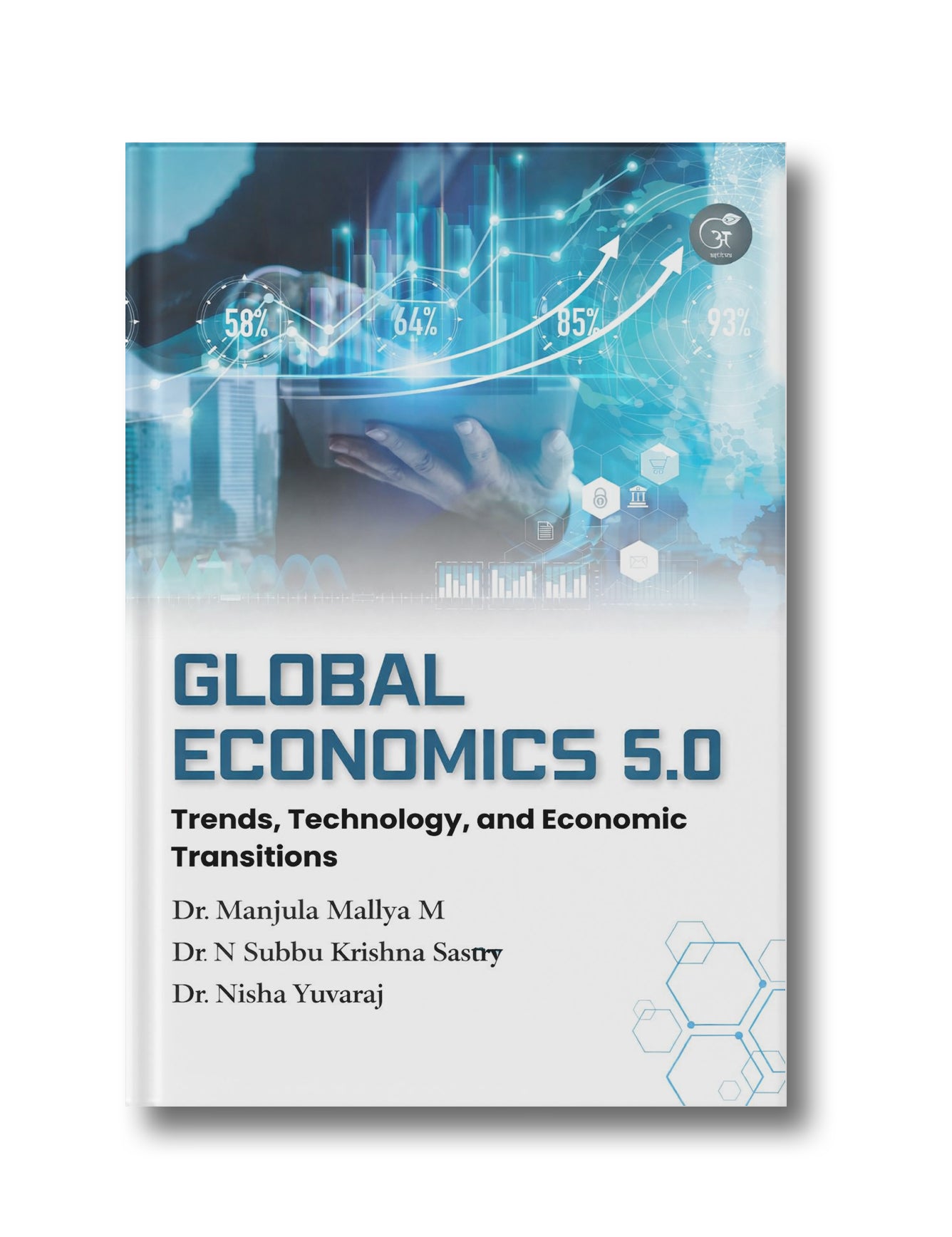 Global Economics 5.0 : Trends, Technology and Economic Transitions