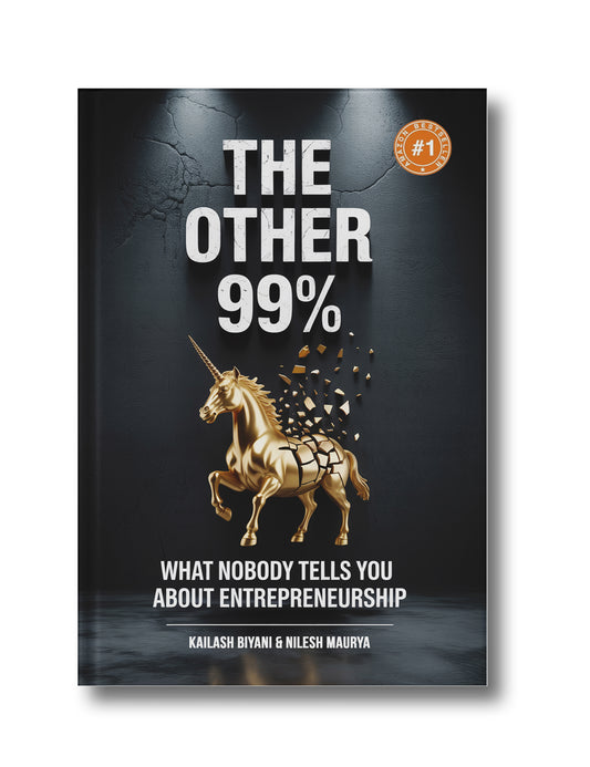 The Other 99%: What Nobody Tells You About Entrepreneurship