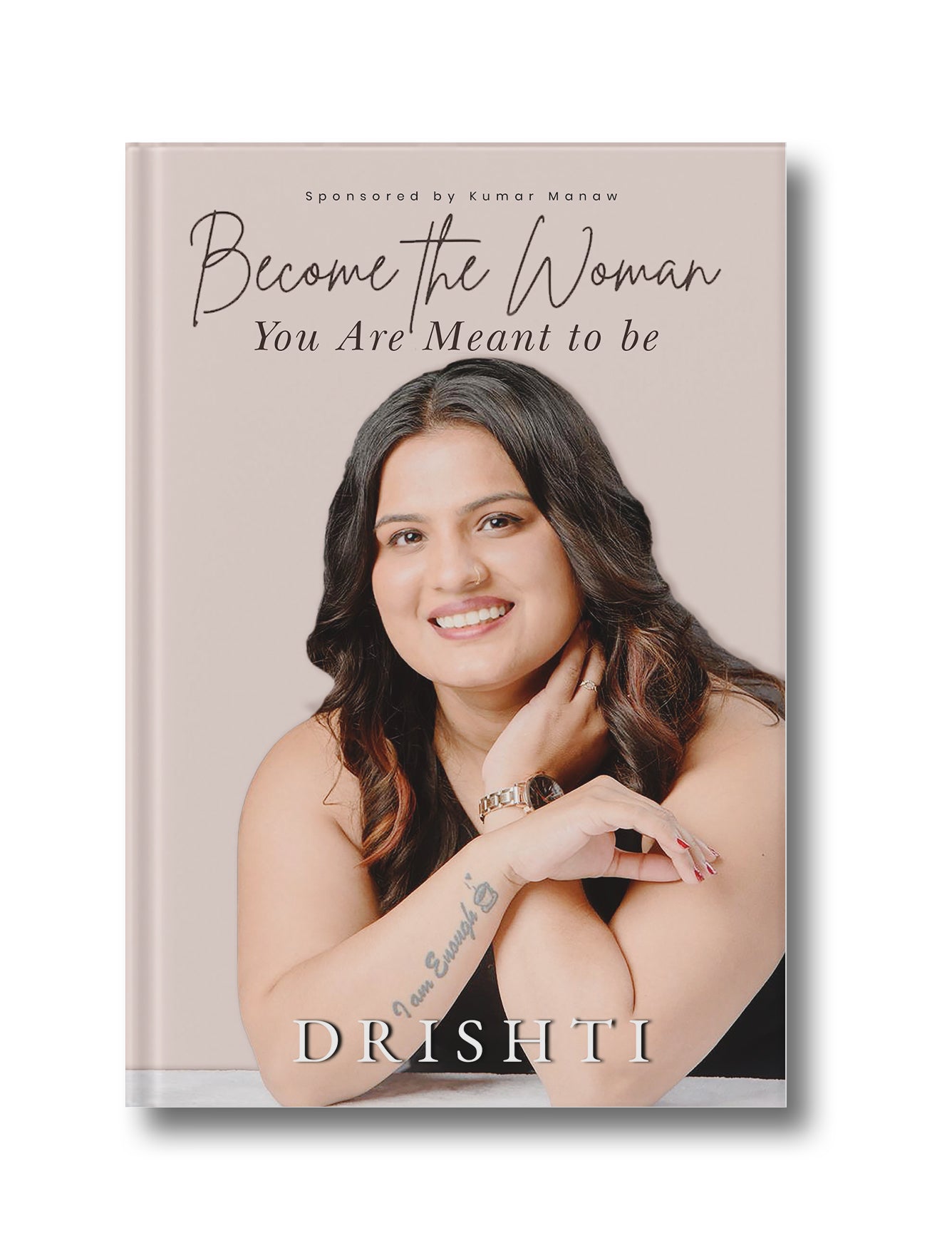 Become the Woman You are Meant to Be
