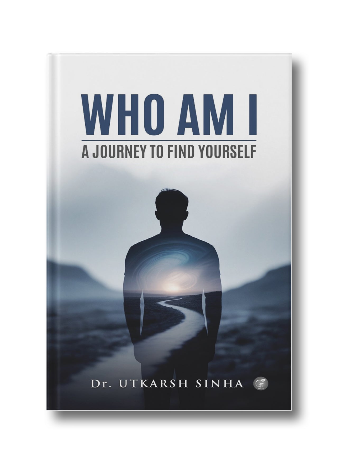 Who Am I: A Journey to Find Yourself