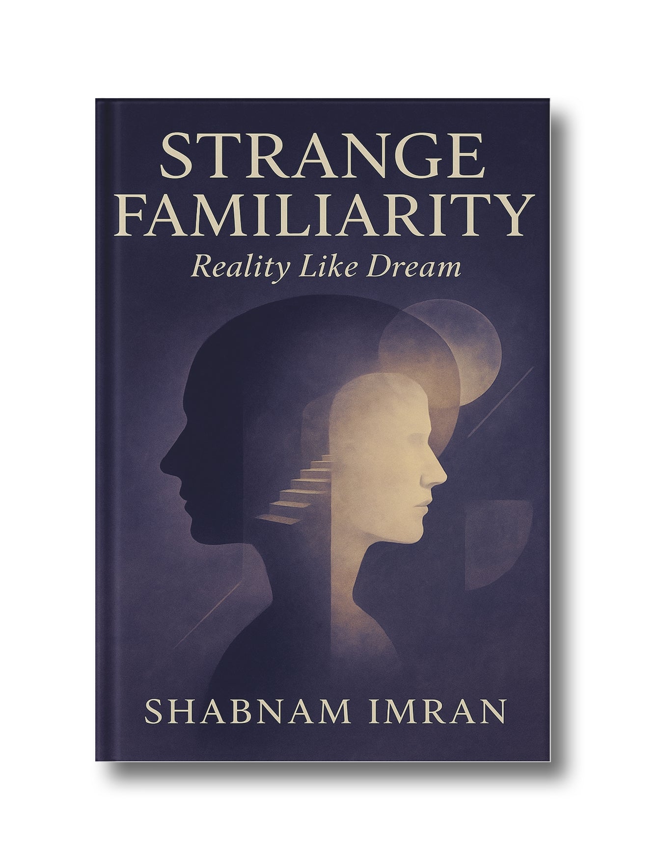 Strange Familiarity: Reality like dream