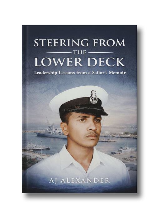 Steering From the Lower Deck: Leadership Lessons from a Sailor’s Memoirs