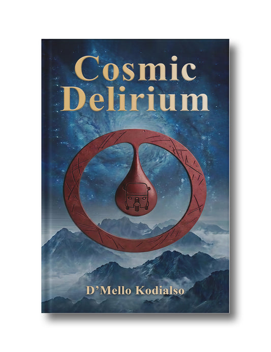 Cosmic Delirium